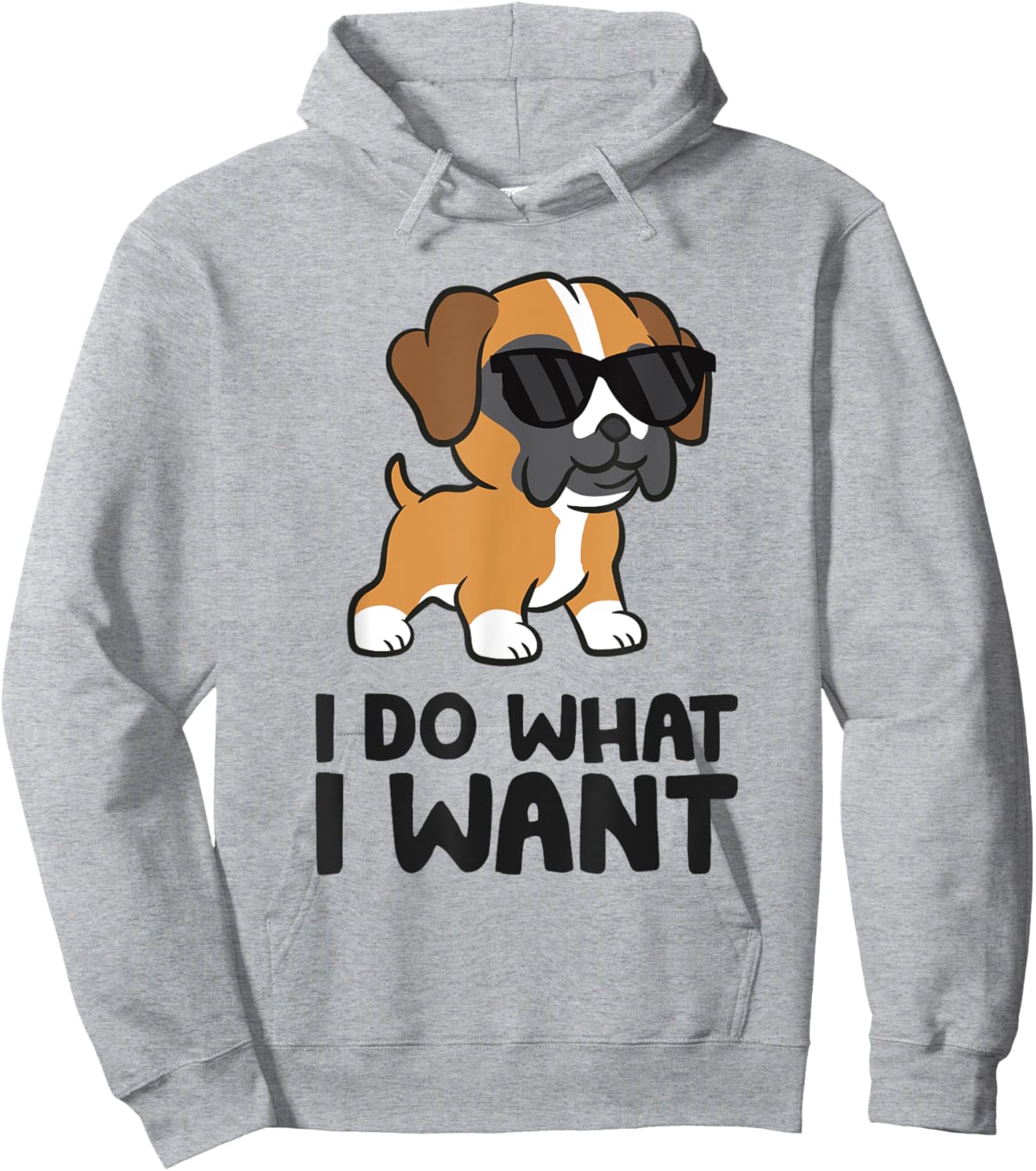 I Do What I Want Funny Boxer Dog Men Women Girls Kids Hoodie - Hoodie | Ash