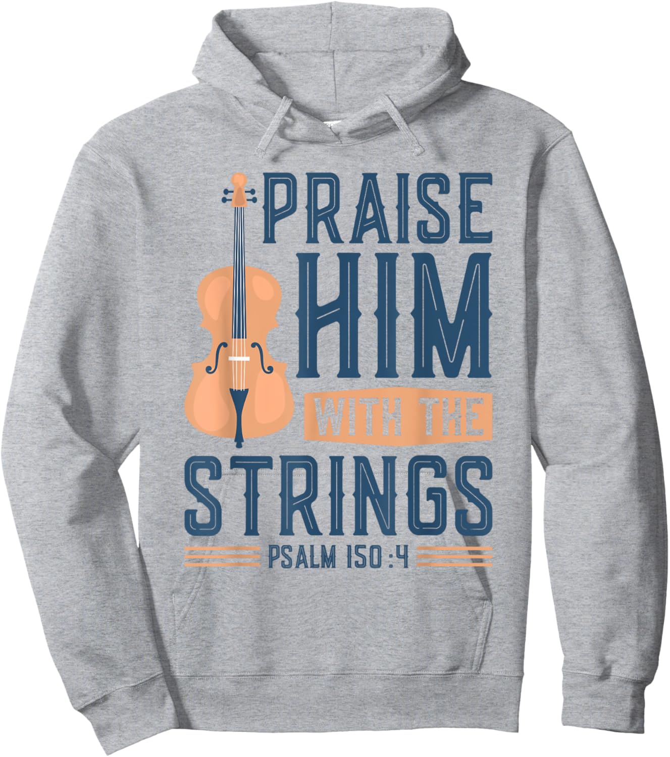Praise Him With The Strings, Christian Cello Worship Cellist Hoodie - Hoodie | Ash