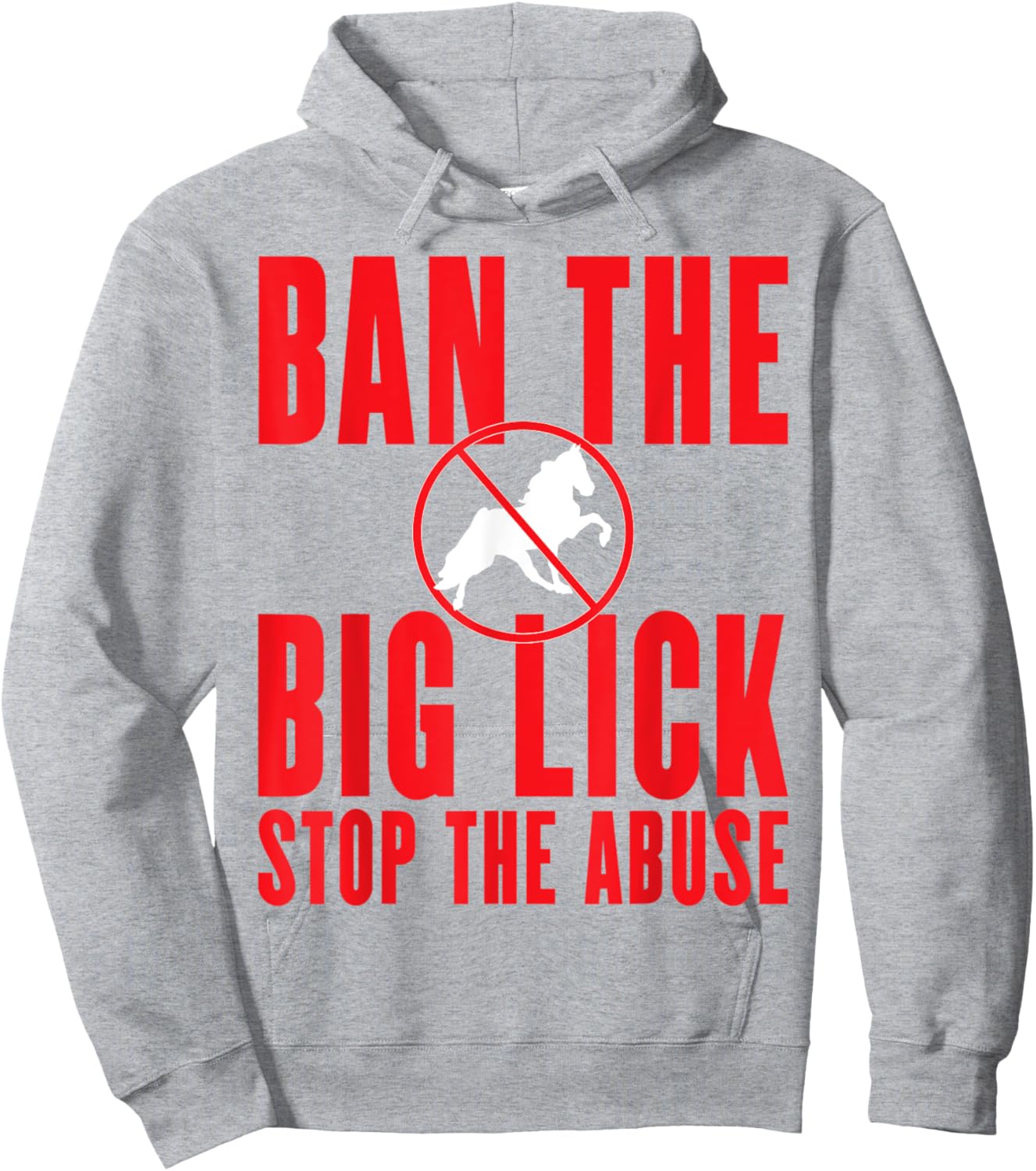 Ban The Big Lick - Stop The Abuse - Tennessee Walking Horse Hoodie - Hoodie | Ash