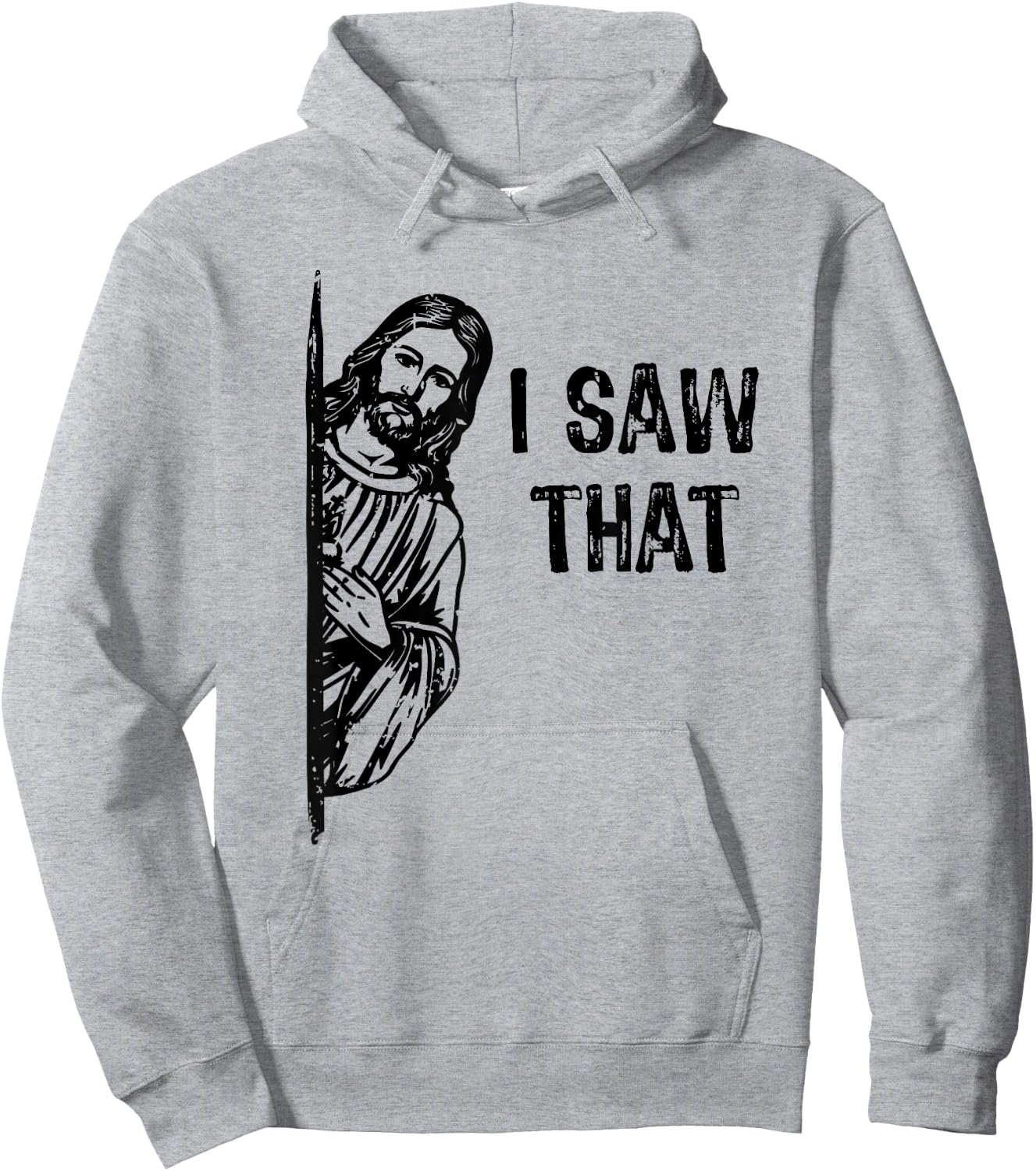 I Saw That Jesus Christ Christianity Funny Christian Humor Hoodie - Hoodie | Ash
