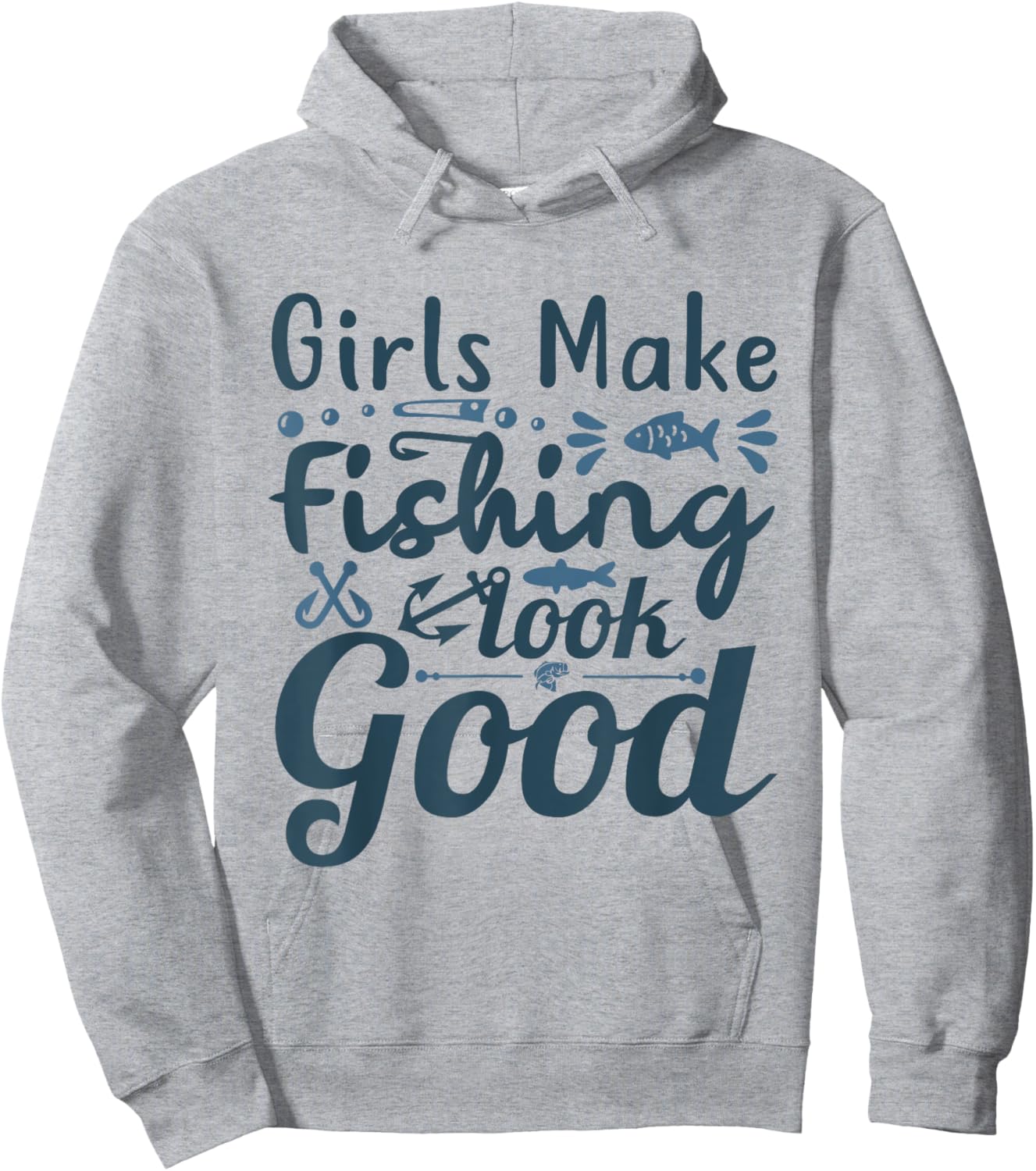 Girls make Fishing look good Angling Hunting Fishing Hoodie - Hoodie | Ash