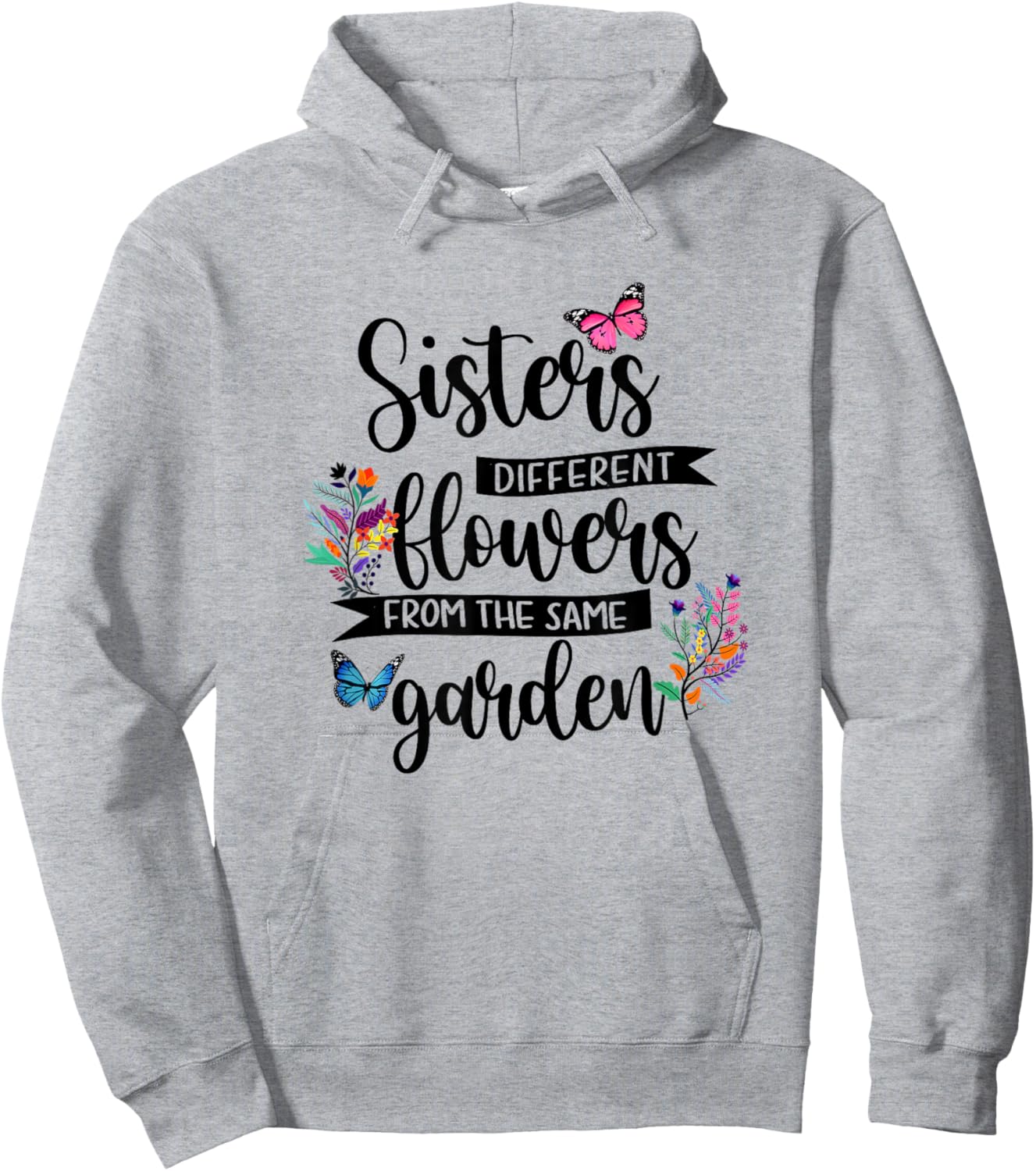 Sisters Different Flowers From Same Garden Matching Sister Hoodie - Hoodie | Ash