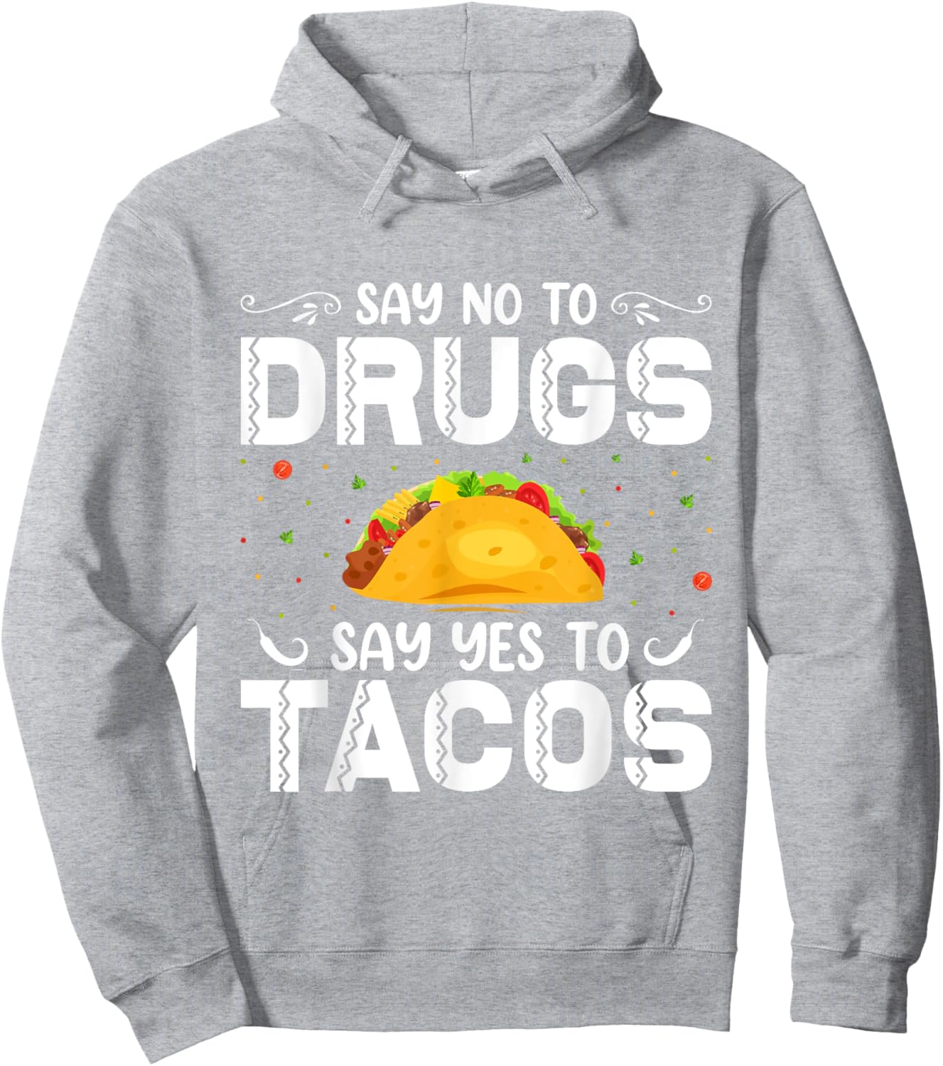 Say No To Drugs, Say Yes To Tacos. Red Ribbon Week 2022 Hoodie - Hoodie | Ash