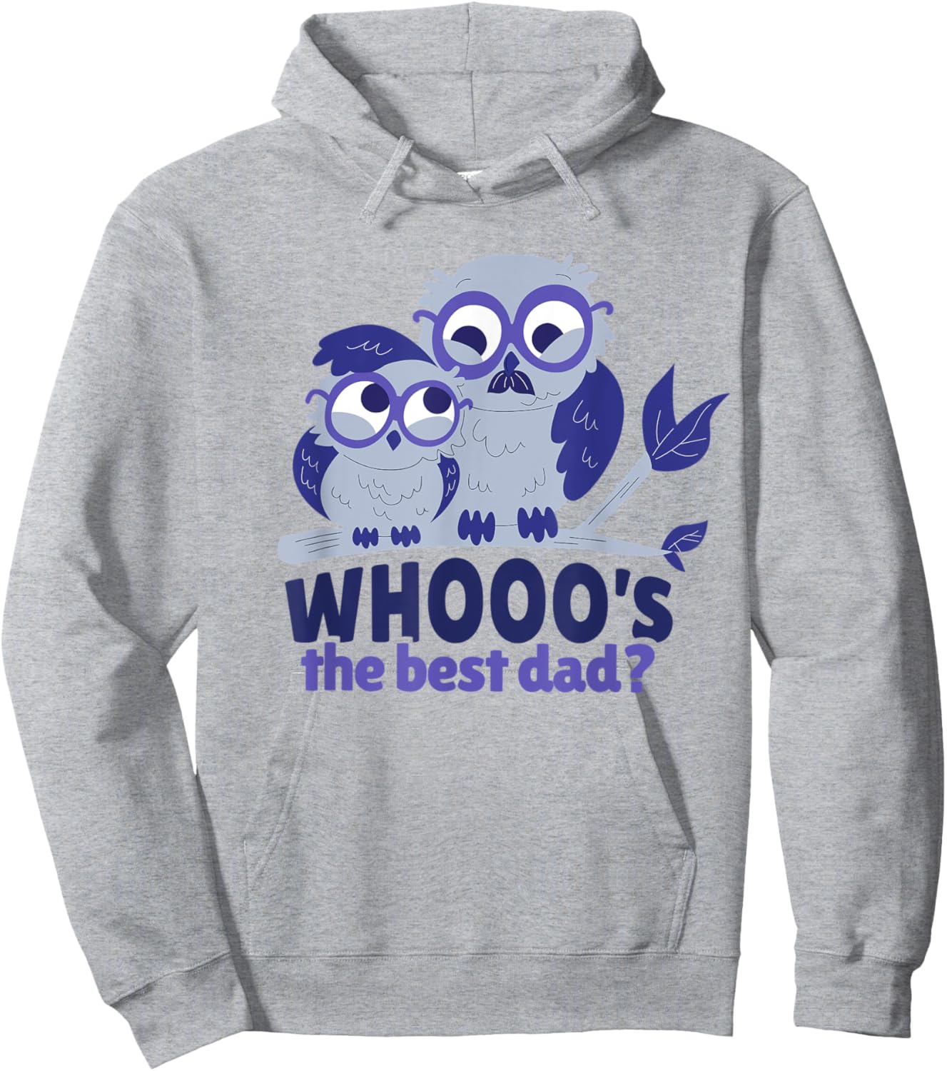 Best Dad Father Daughter Son Owl Funny Owls Whooo Hoodie - Hoodie | Ash
