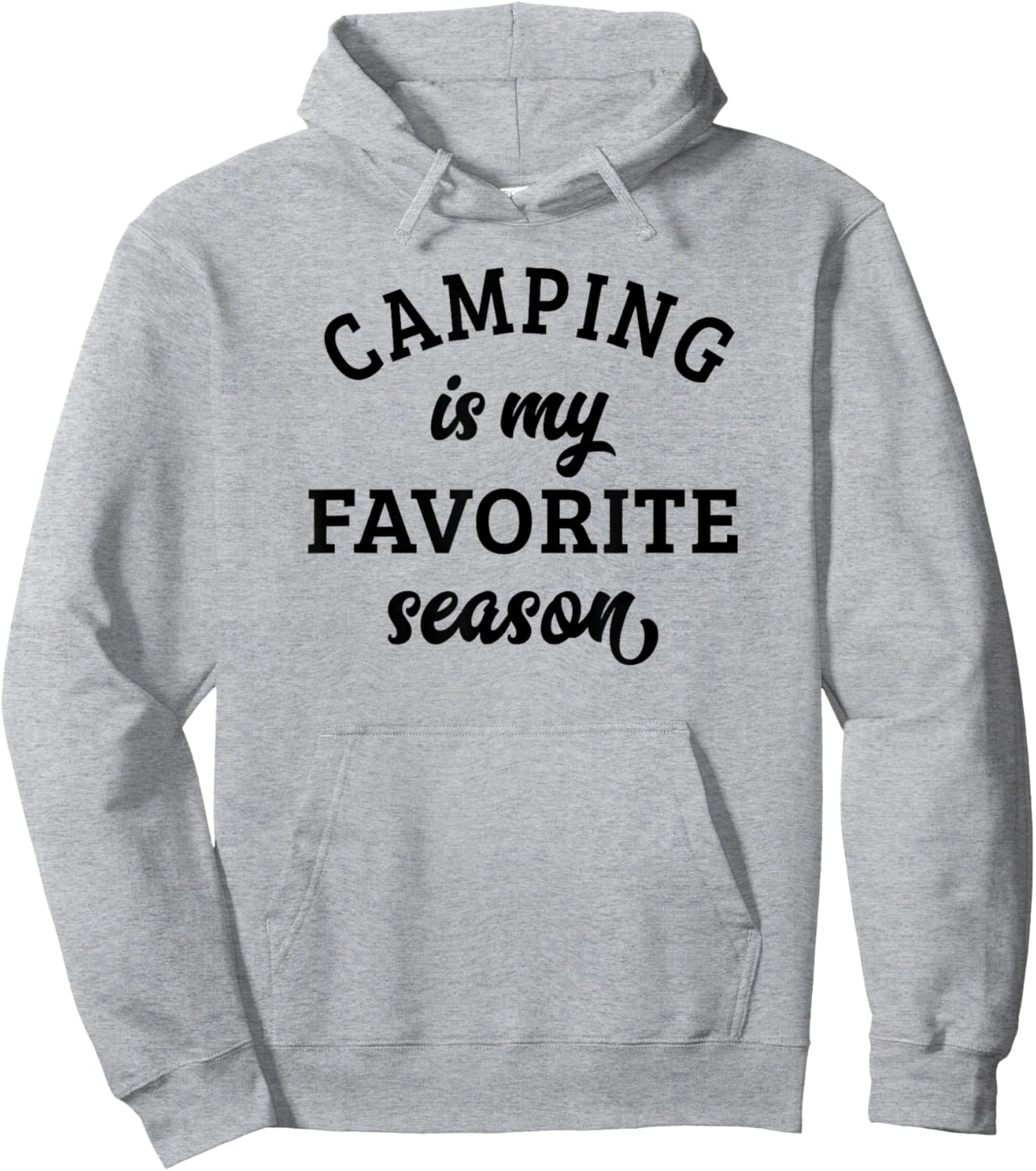 Camping Is My Favorite Season Camping Lover Hoodie - Hoodie | Ash