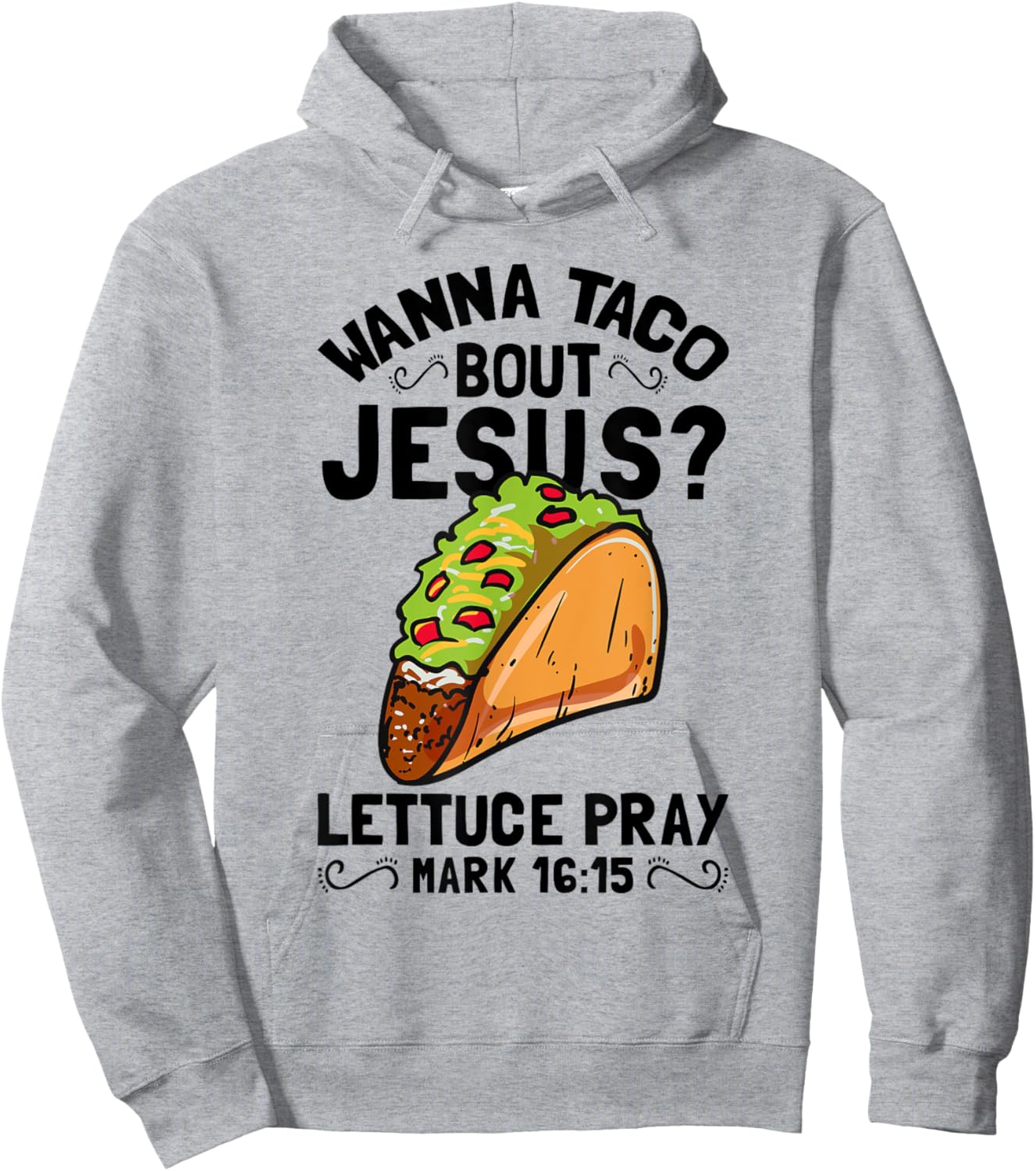 Wanna Taco Bout Jesus Funny Christian Hoodie - Hoodie | Ash