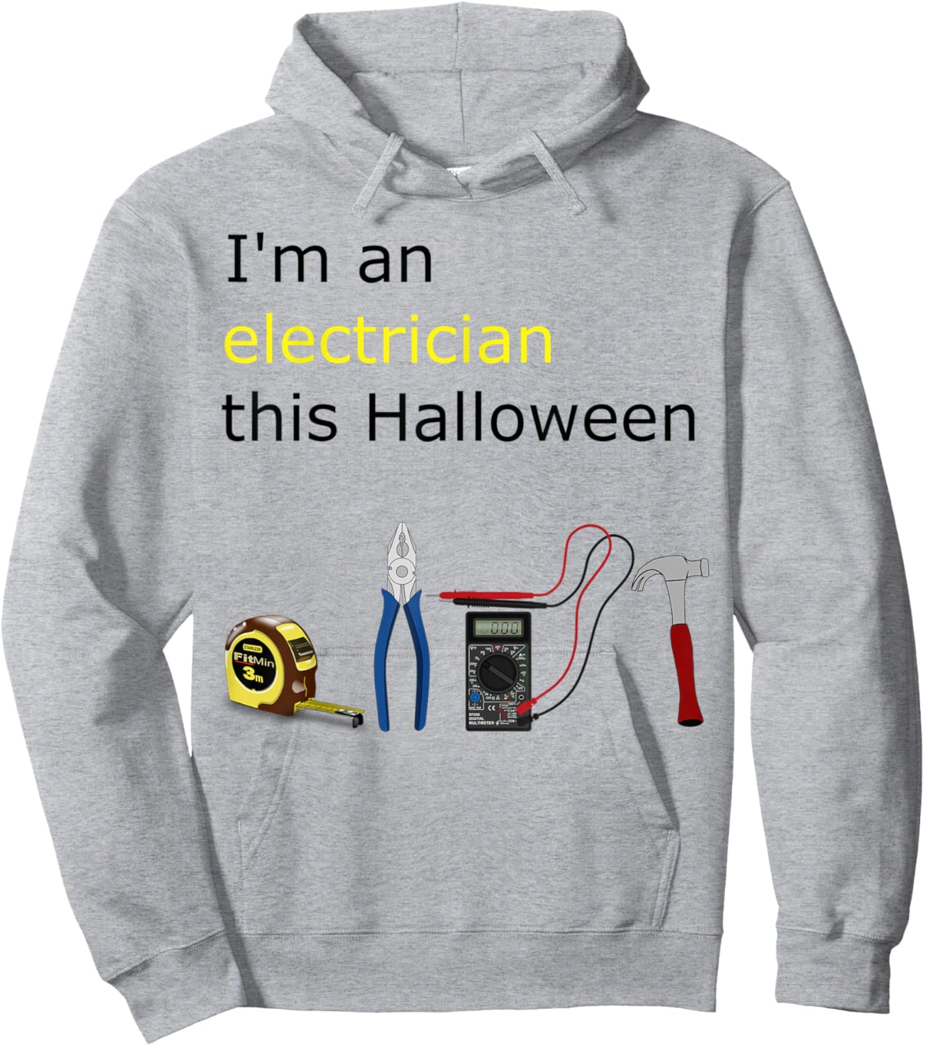 Electrician Halloween Costume Dress Up I'm an Electrician Hoodie - Hoodie | Ash