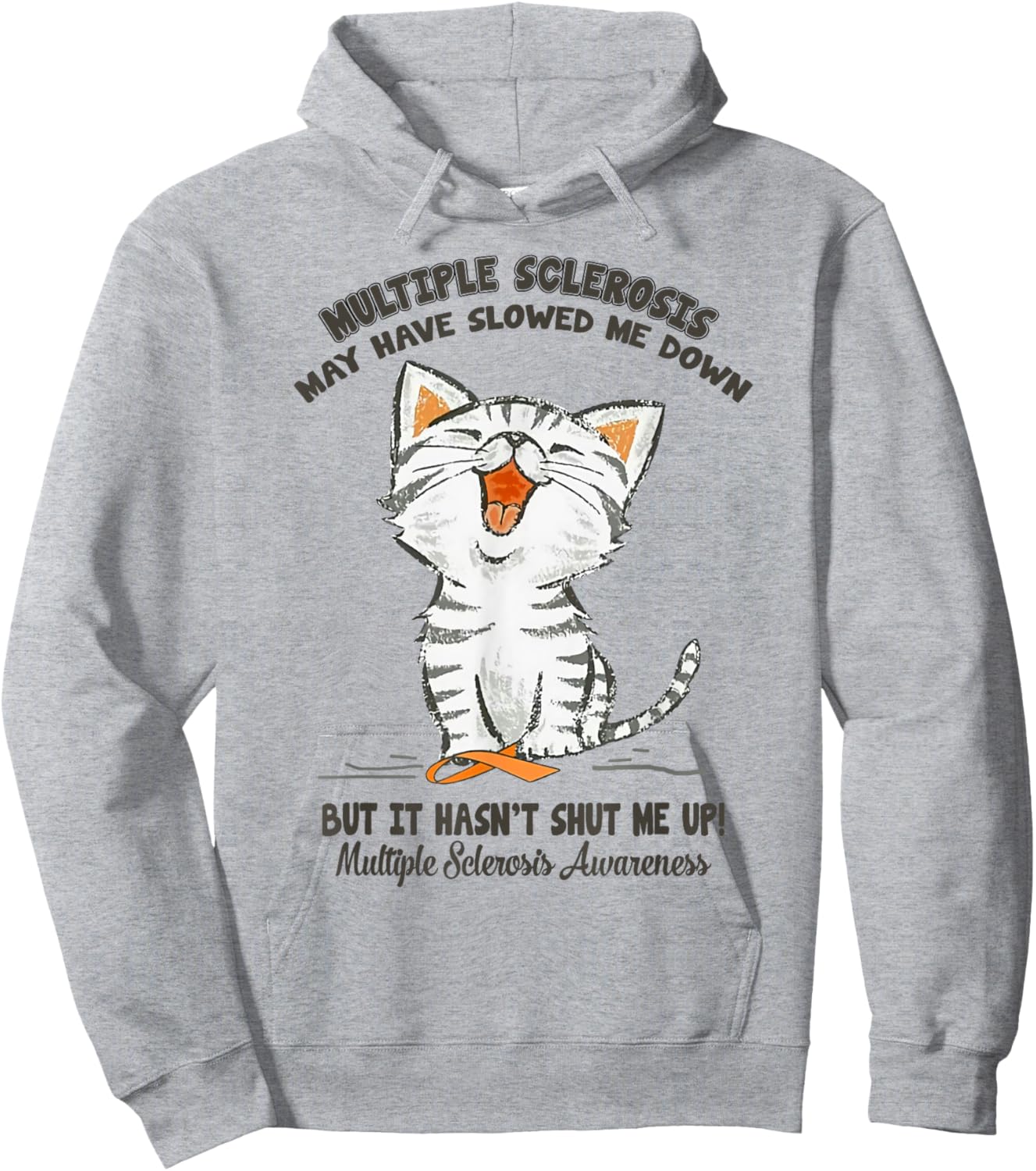 Multiple Sclerosis May Have Slowed Me Down Cat Lover Women Hoodie - Hoodie | Ash