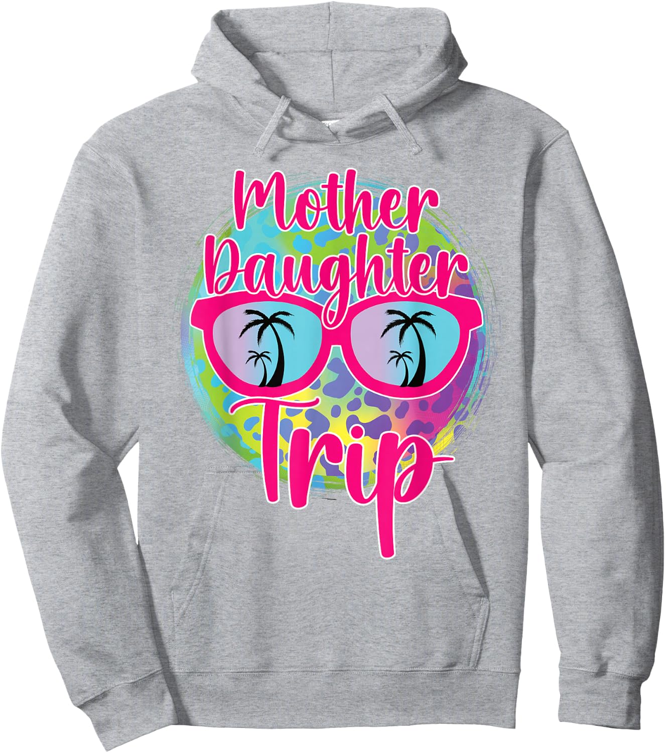 Mother Daughter Trip 2025 Mom Daughter Vacation Travel 2025 Hoodie - Hoodie | Ash