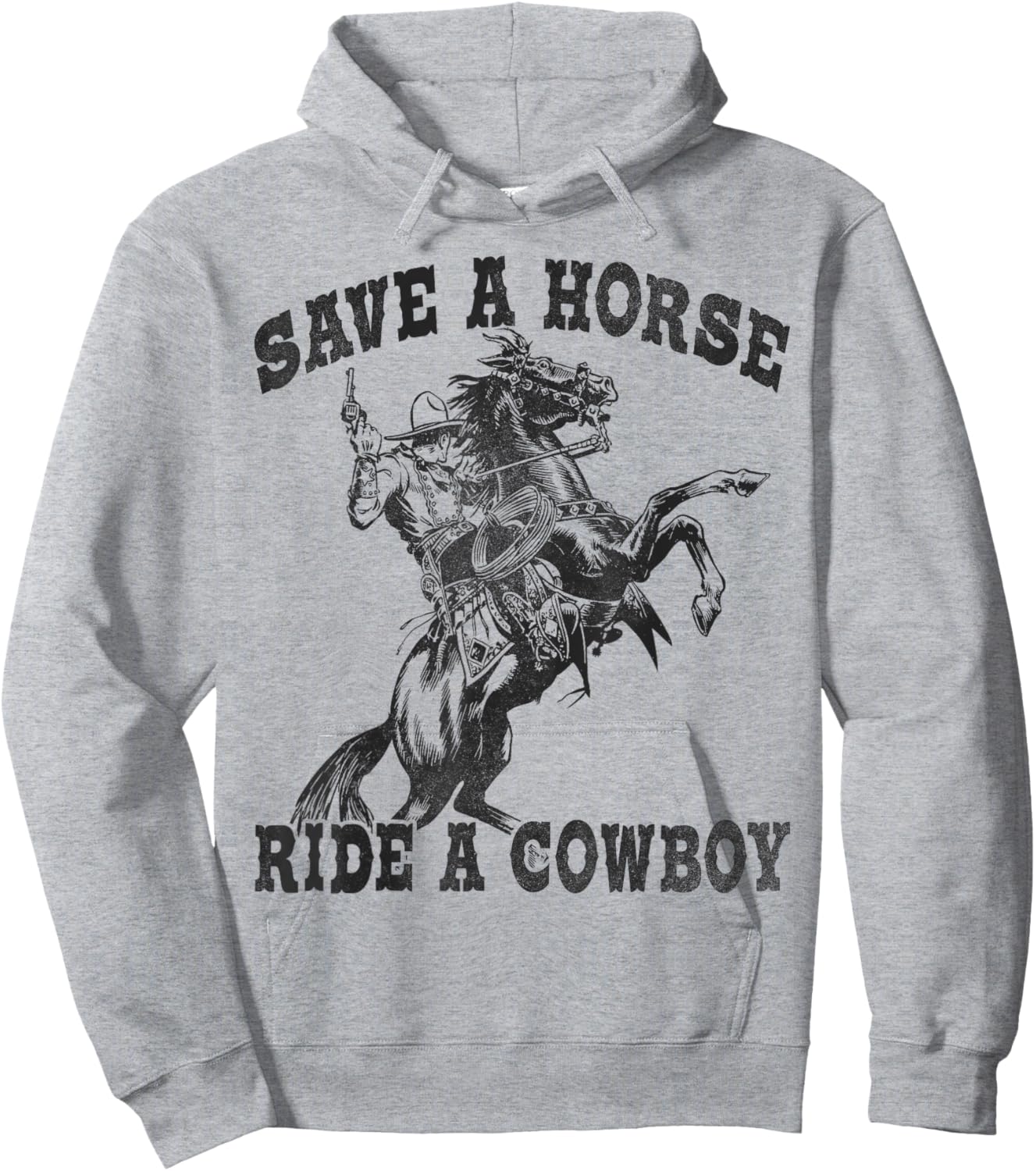 Save A Horse Ride A Cowboy Funny Vintage Hoodie - Hoodie | Ash