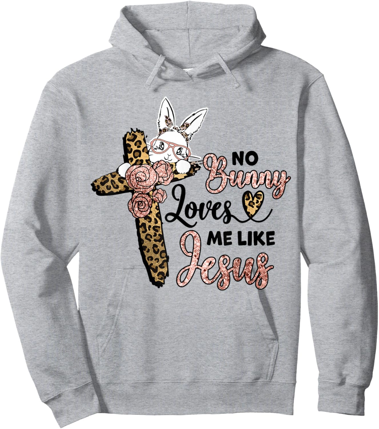 No Bunny Loves Me Like Jesus Easter Day Leopard Cross Bible Hoodie - Hoodie | Ash