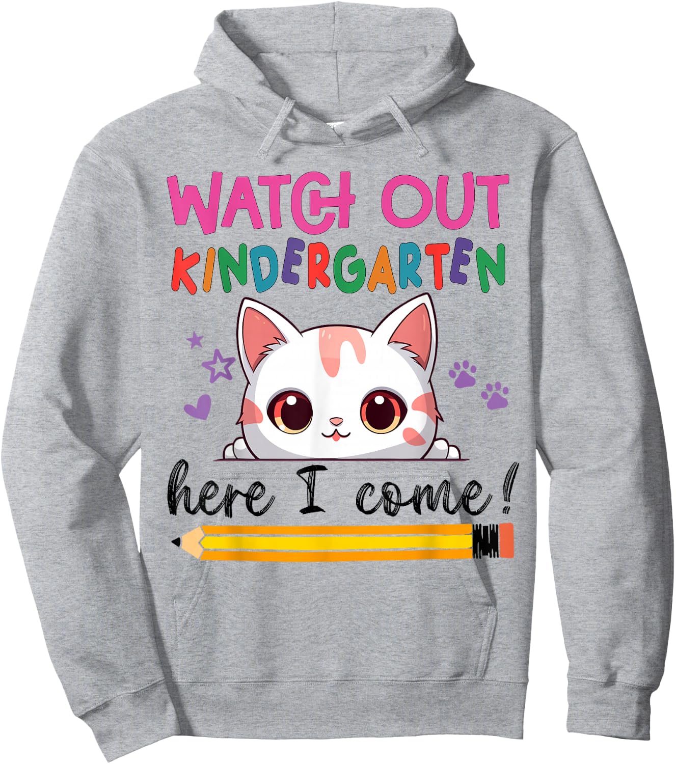 Watch Out Kindergarten Here I Come Girls Back To School Hoodie - Hoodie | Ash