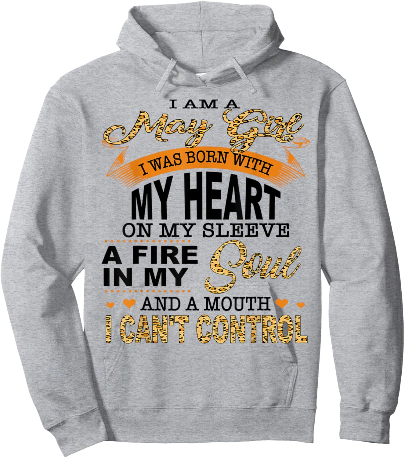 I Am A May Girl I Was Born with My Heart On My Sleeve Hoodie - Hoodie | Ash
