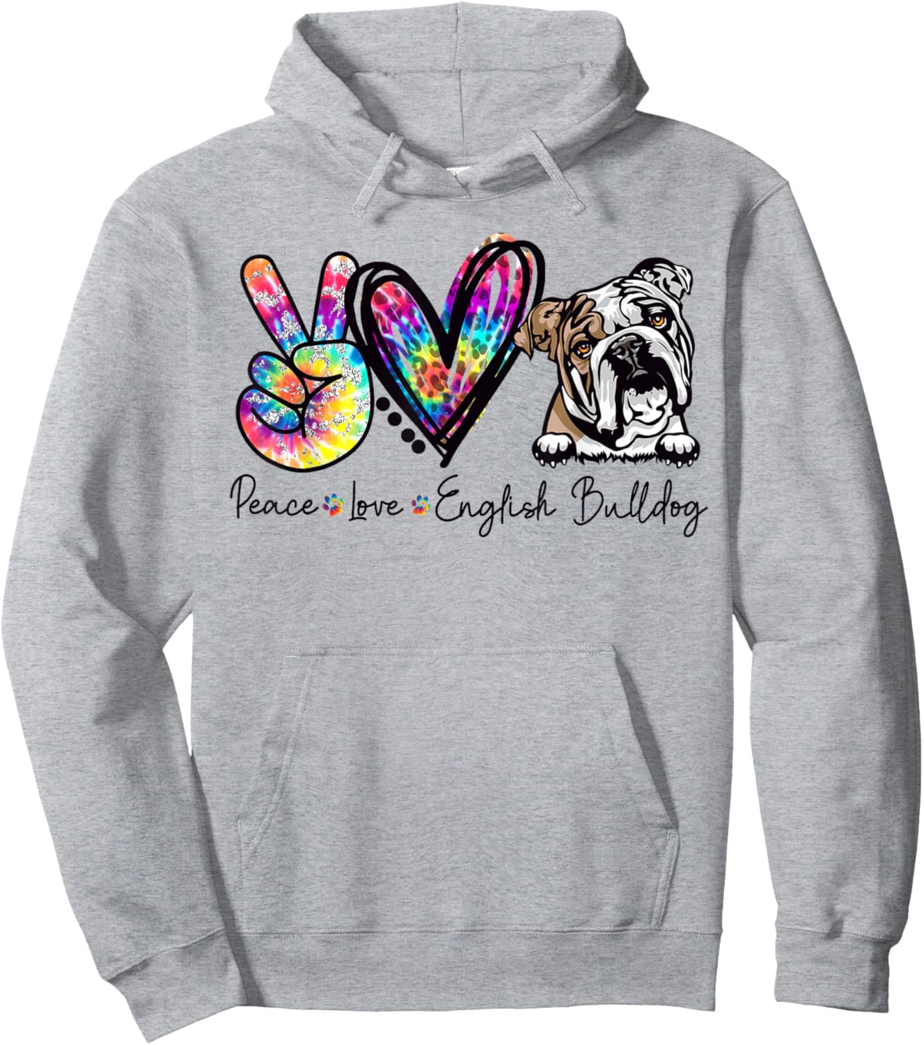 Peace Love English Bulldog Funny Tie Dye Dog Lovers Hoodie - Hoodie | Ash