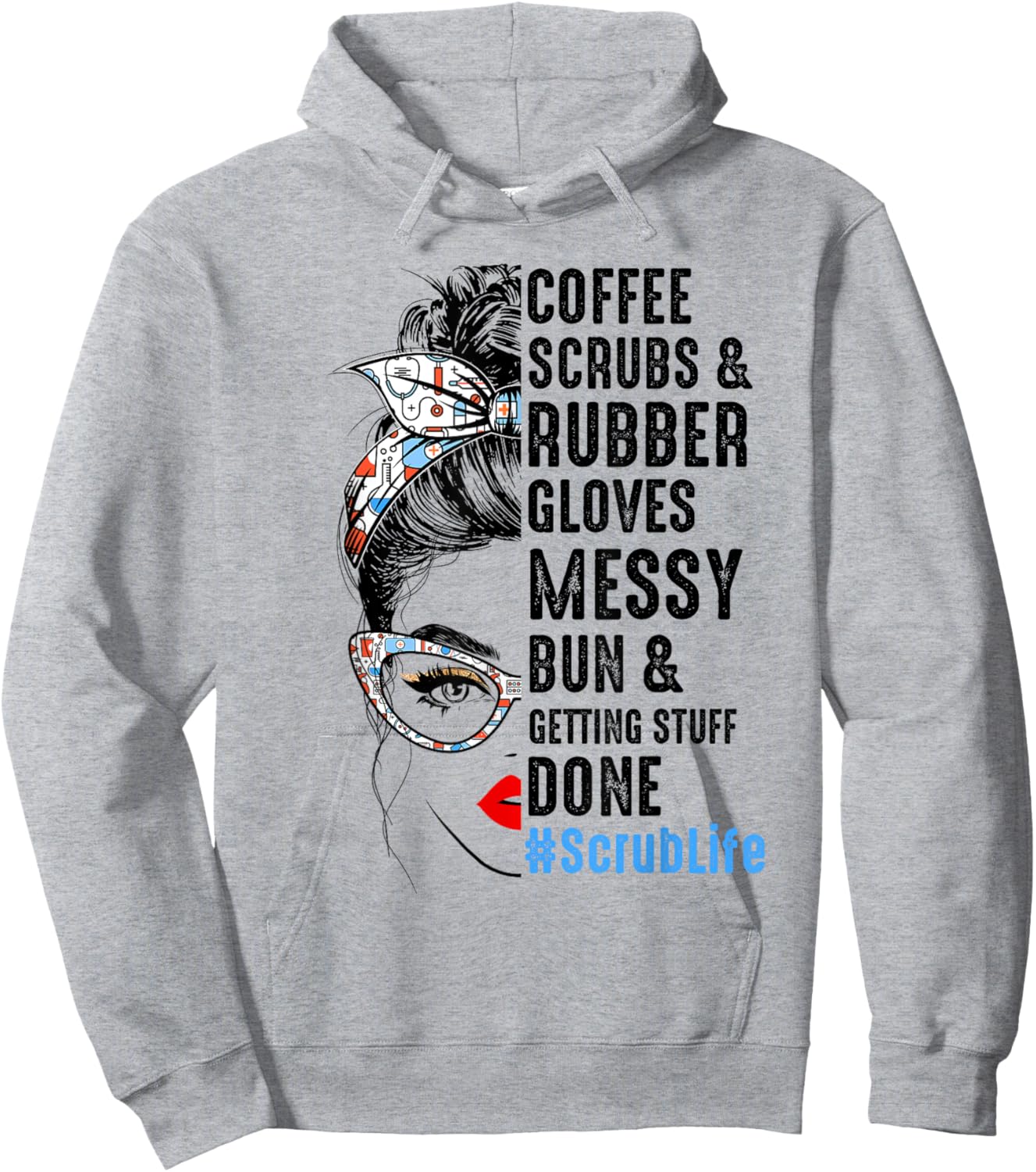 Scrub Life Coffee Scrubs And Rubber Gloves Nurses Week Hoodie - Hoodie | Ash