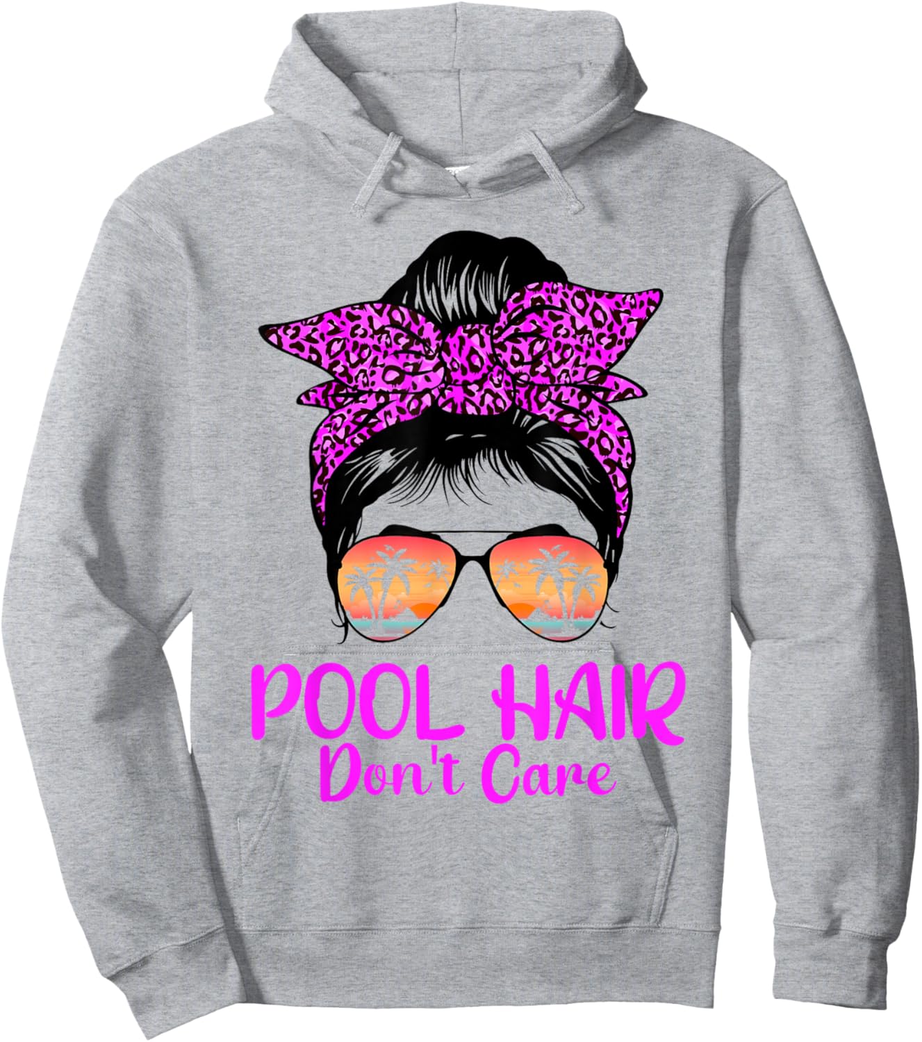 Messy Bun Sunglasses Pool Hair Don't Care Summer Vibes Women Hoodie - Hoodie | Ash