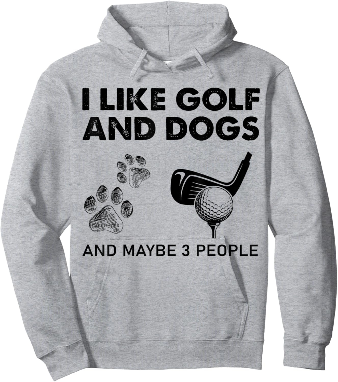 I Like Golf And Dogs And Maybe 3 People Hoodie - Hoodie | Ash