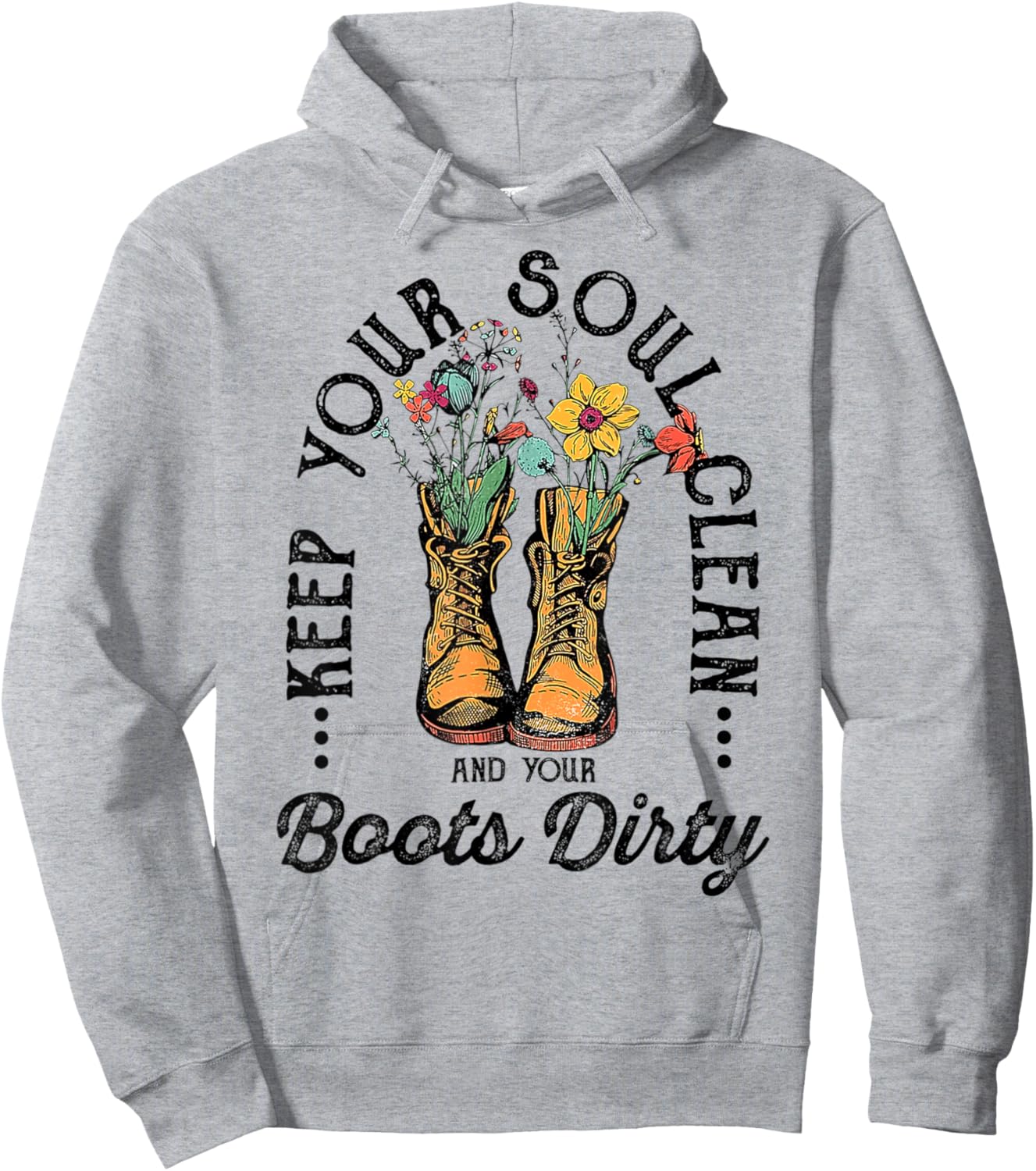 Keep Your Soul Clean And Your Boots Dirty Vintage Cowgirl Hoodie - Hoodie | Ash