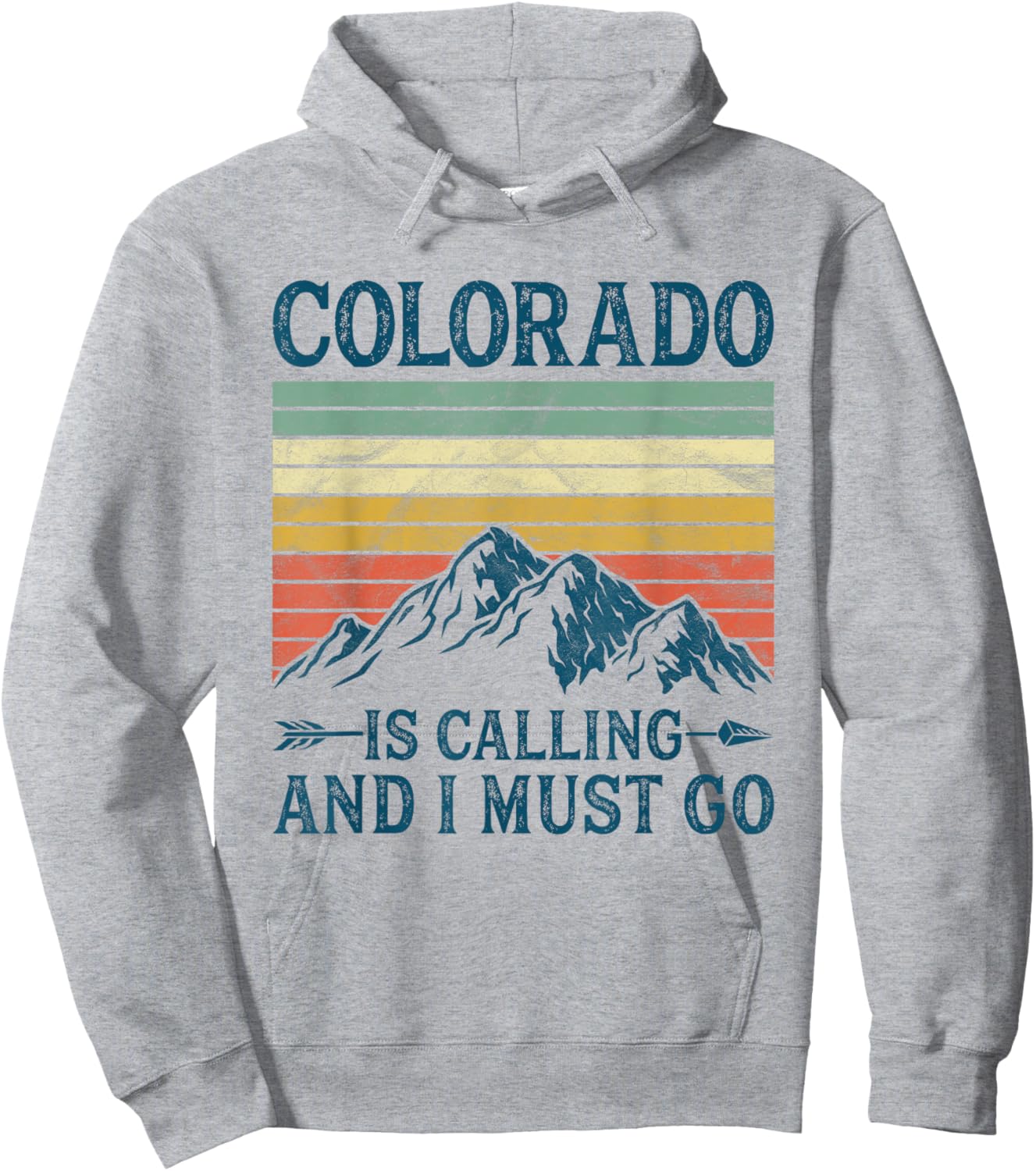 Colorado Is Calling And I Must Go Hoodie - Hoodie | Ash