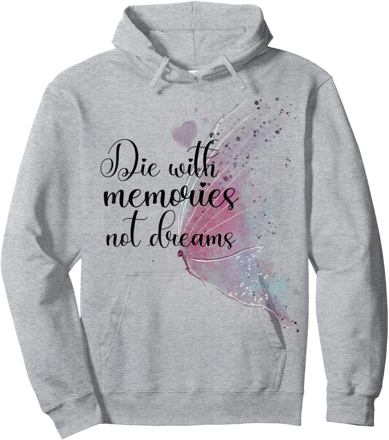 Die With Memories Not Dreams Butterfly Aesthetic Graphic Hoodie - Hoodie | Ash