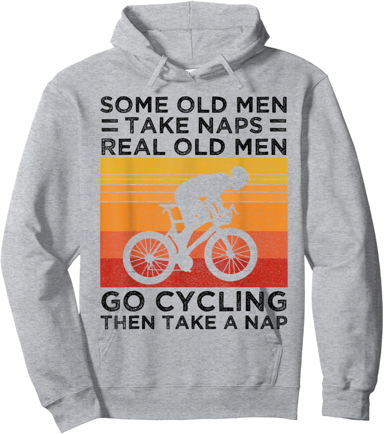 Some Old Men Take Naps Real Old Men Go Cycling Hoodie - Hoodie | Ash