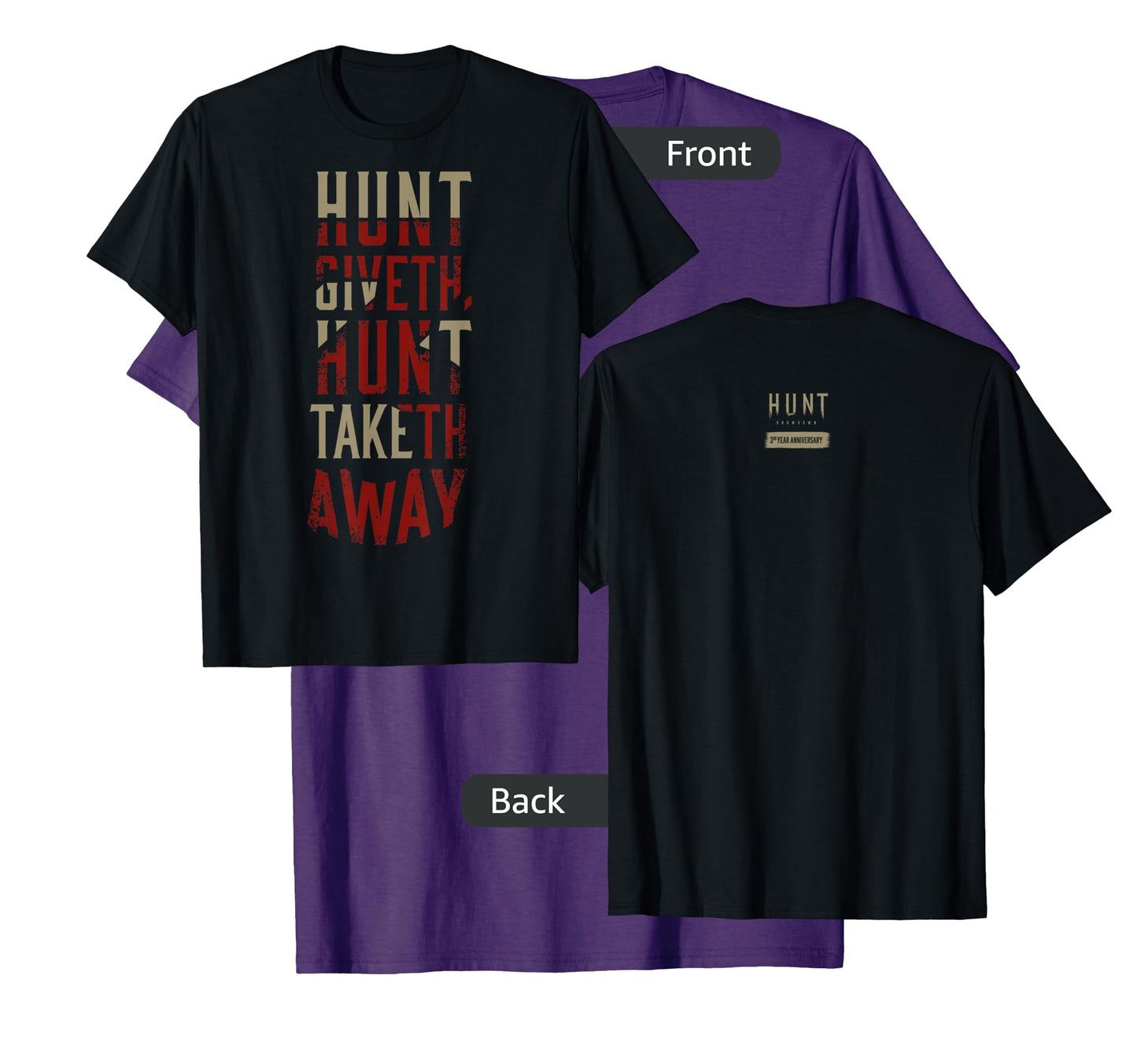Hunt: Showdown Hunt Giveth Hunt Taketh Away Dark Edition T-Shirt