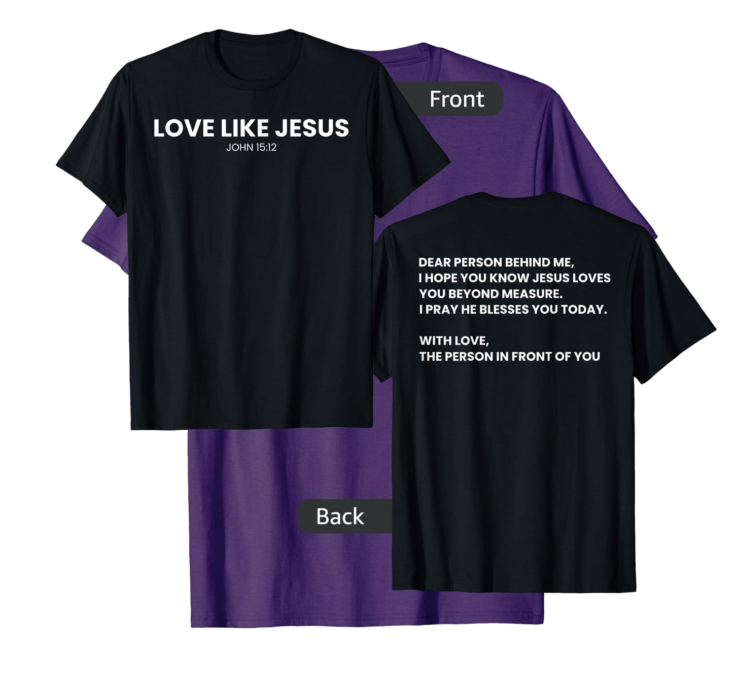 love like jesus religious god christian words on back T-Shirt