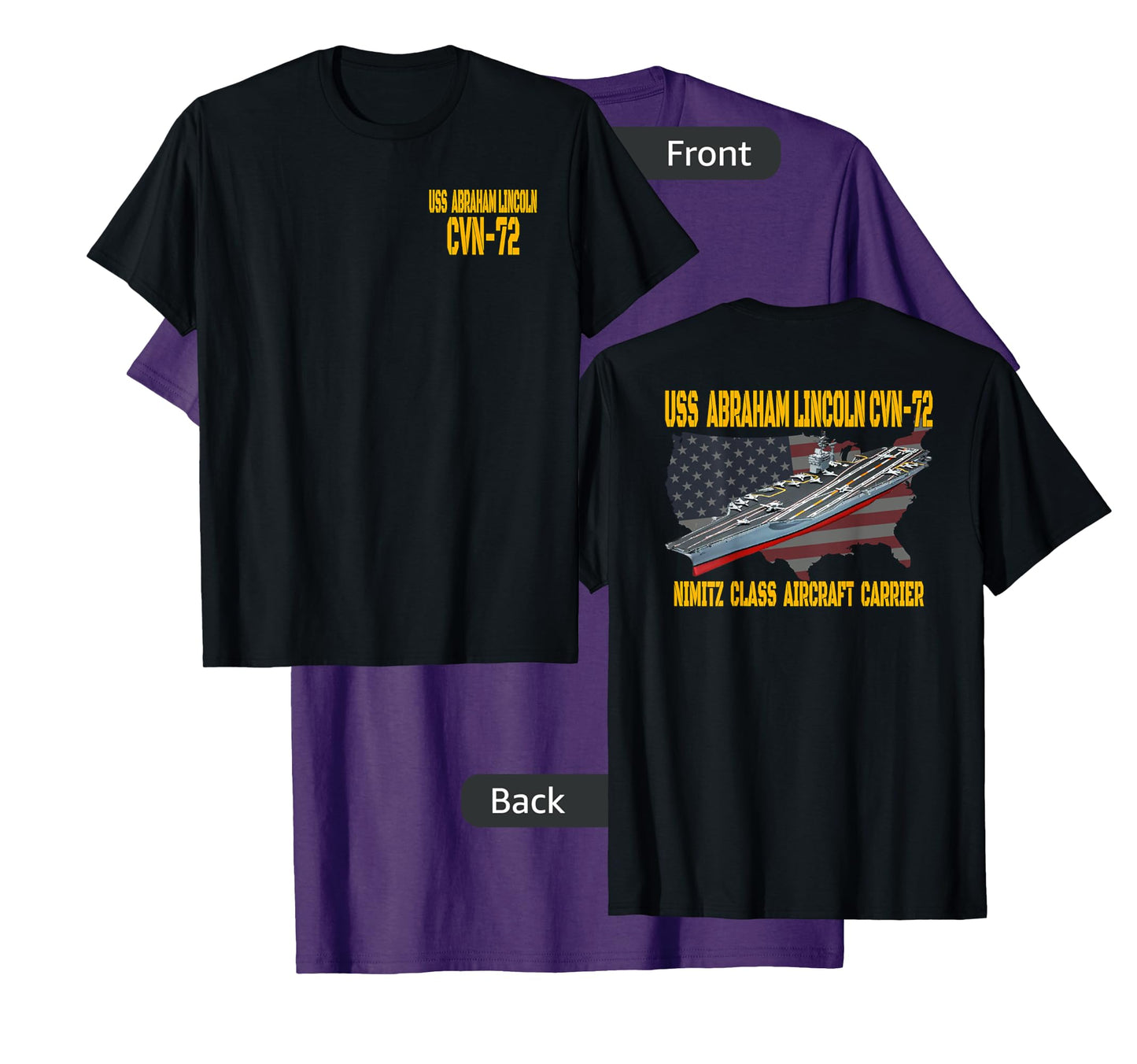USS Abraham Lincoln CVN-72 Aircraft Carrier Front&Back T-Shirt