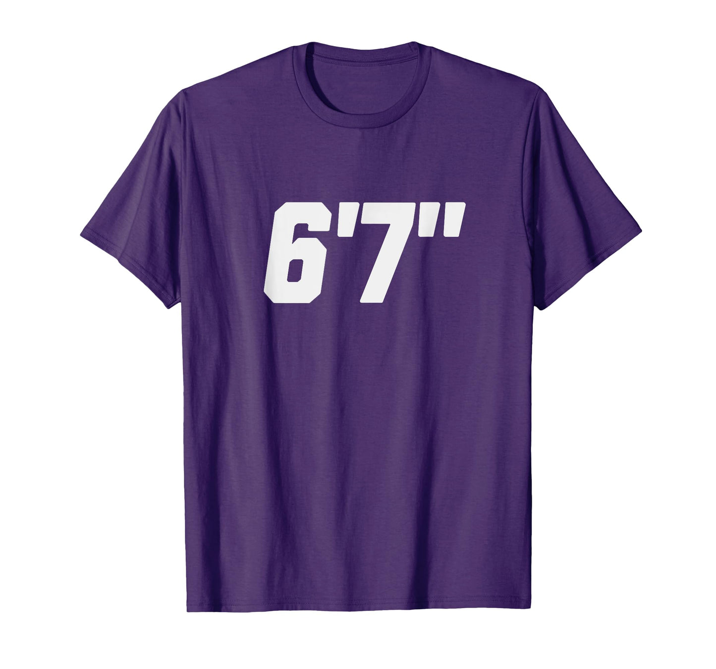 6' 7" T-Shirt