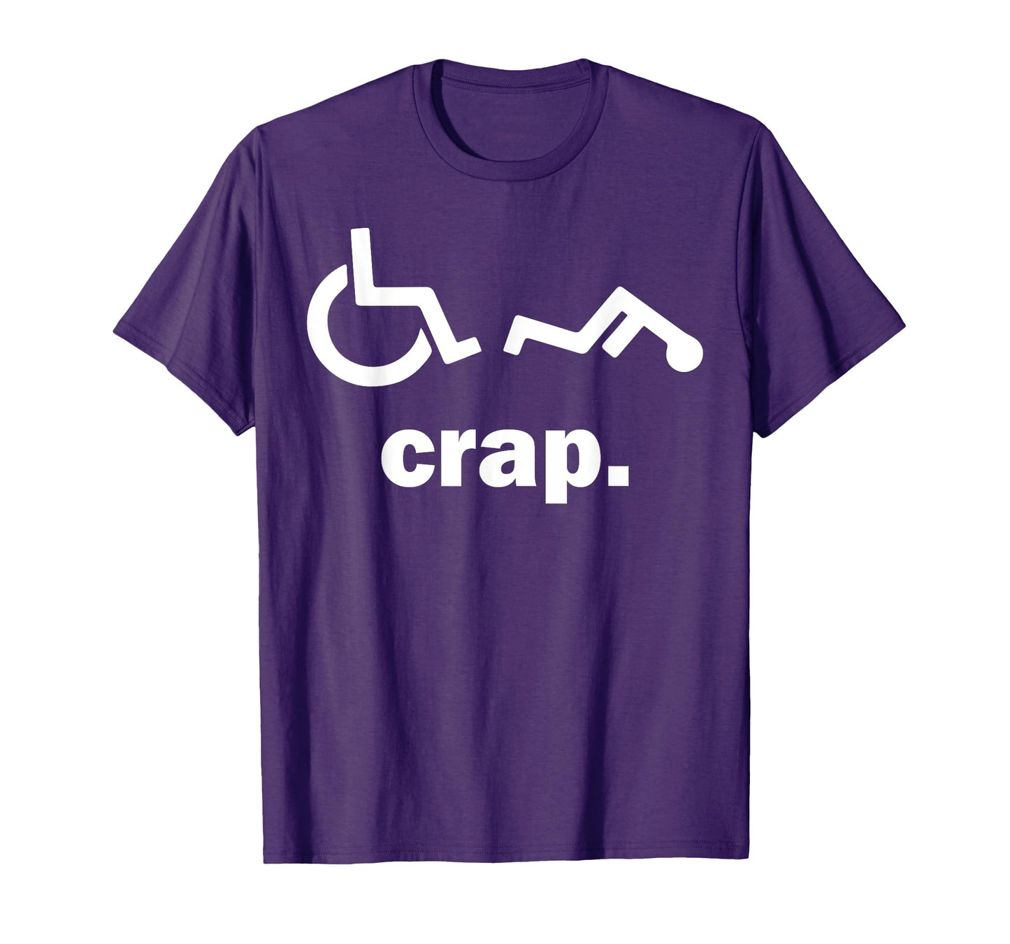 Crap Funny Wheelchair T-Shirt