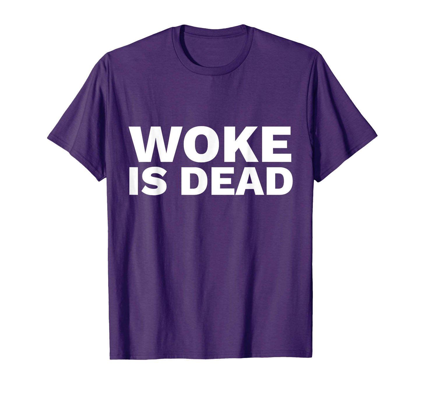 Woke is Dead T-Shirt