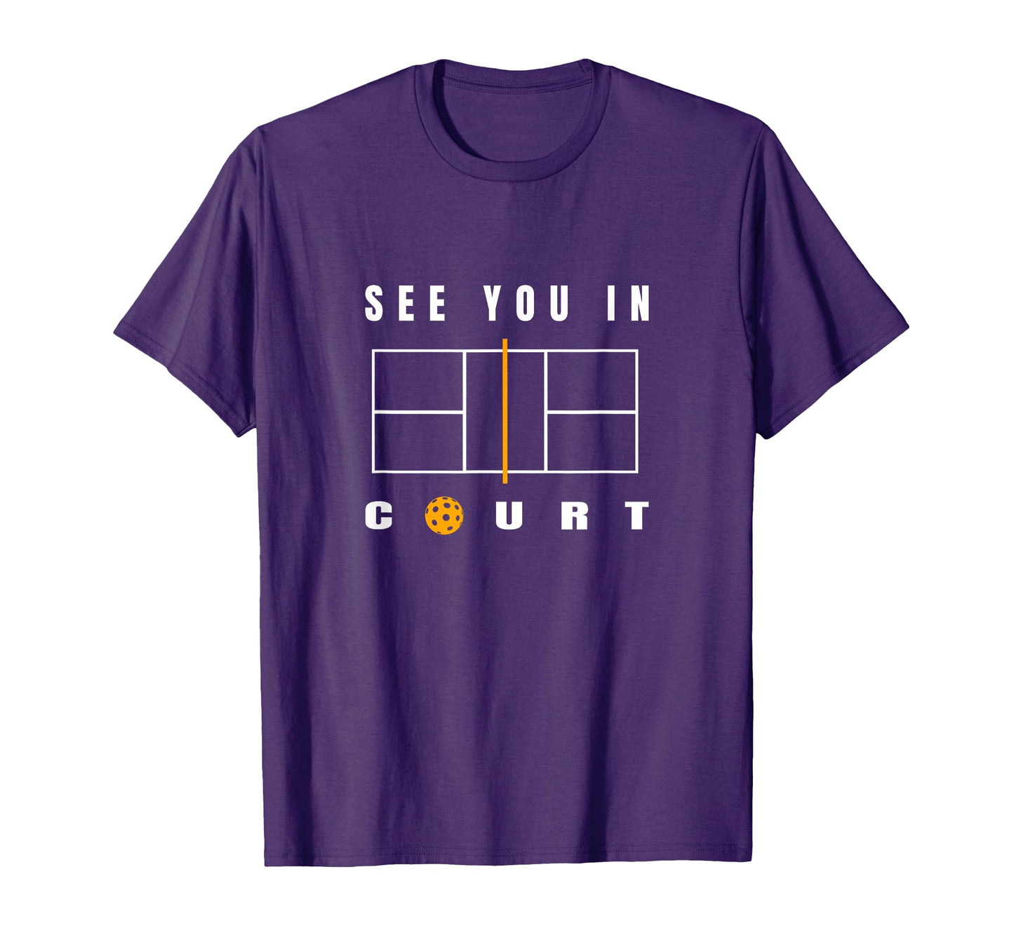Funny Pickleball - See You In Court - Pickleball Court T-Shirt