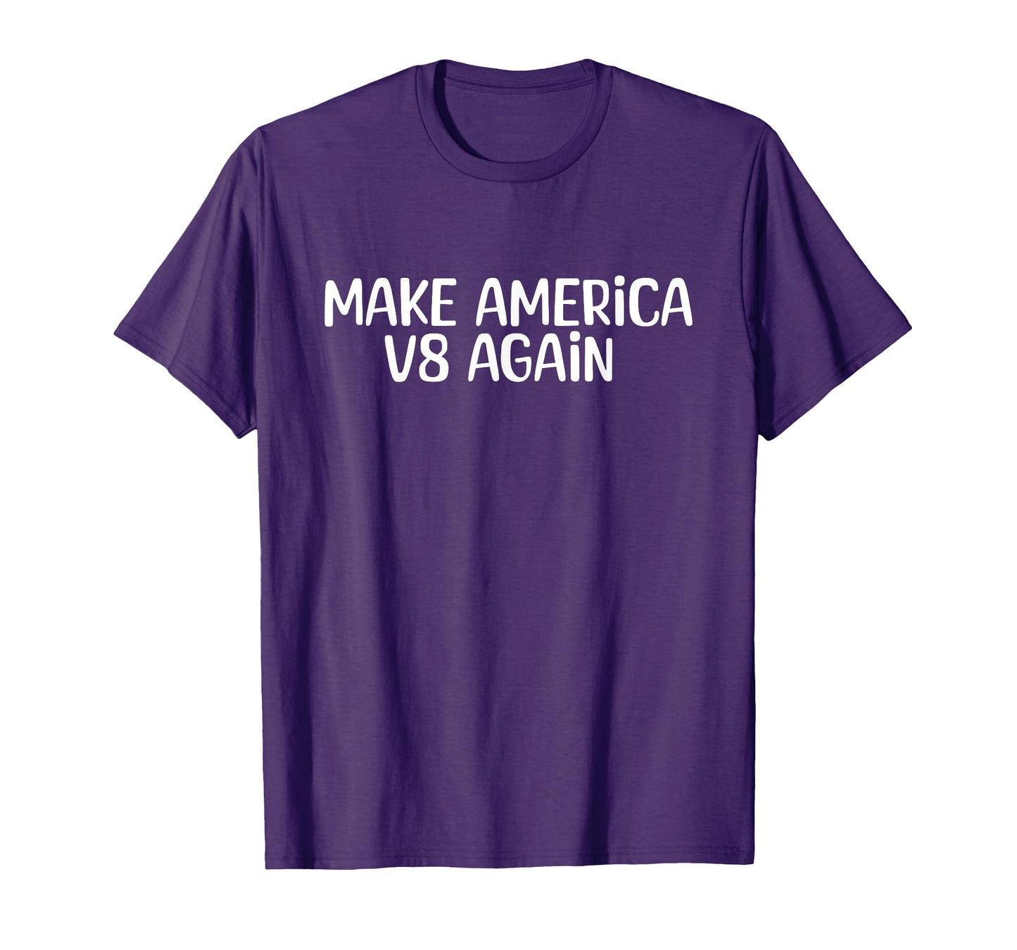 Make America V8 Again Muscle Car Engine Lovers T-Shirt