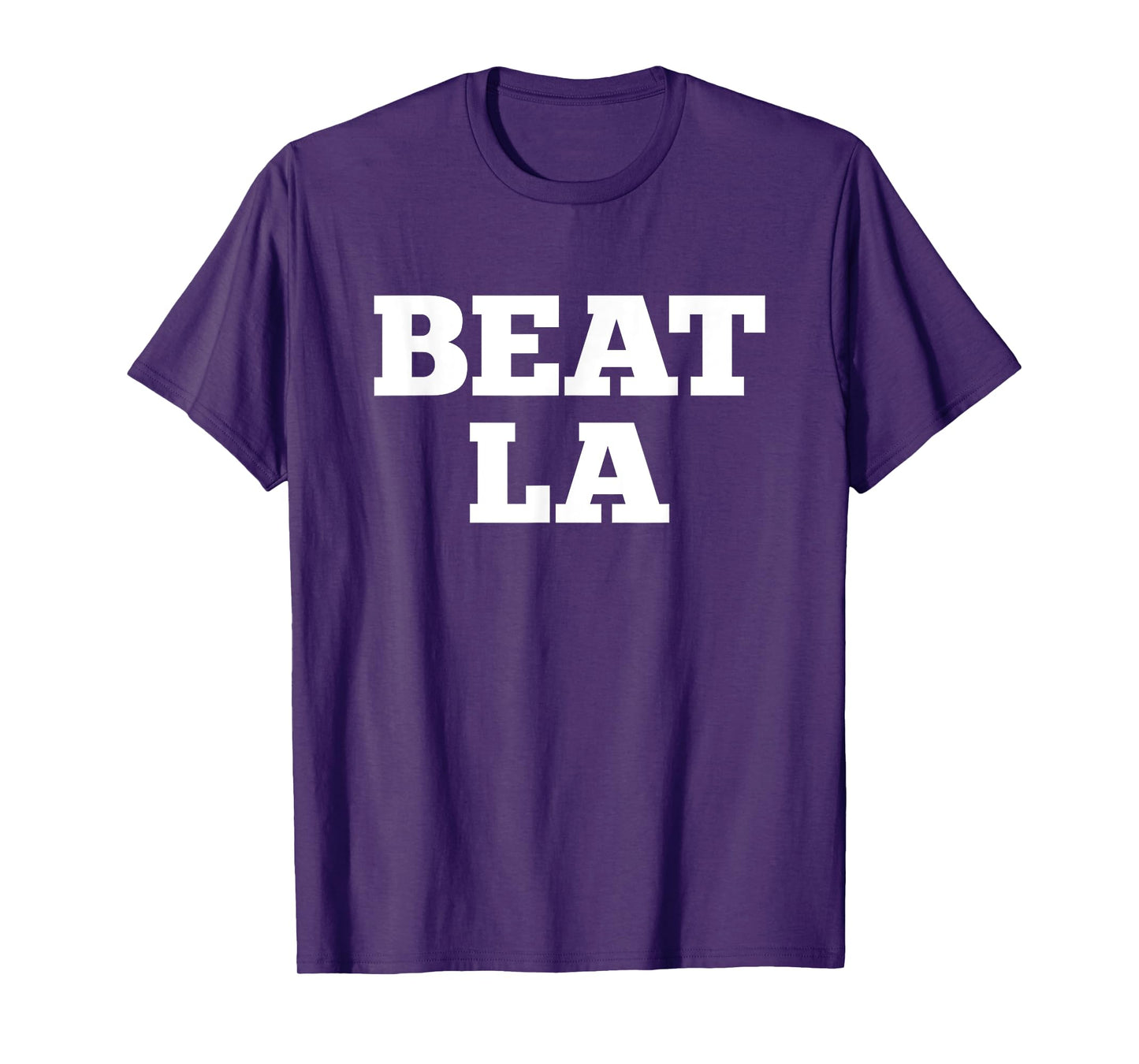 Beat LA, Beat Los Angeles, Sports Chant, Sports Meme T-Shirt
