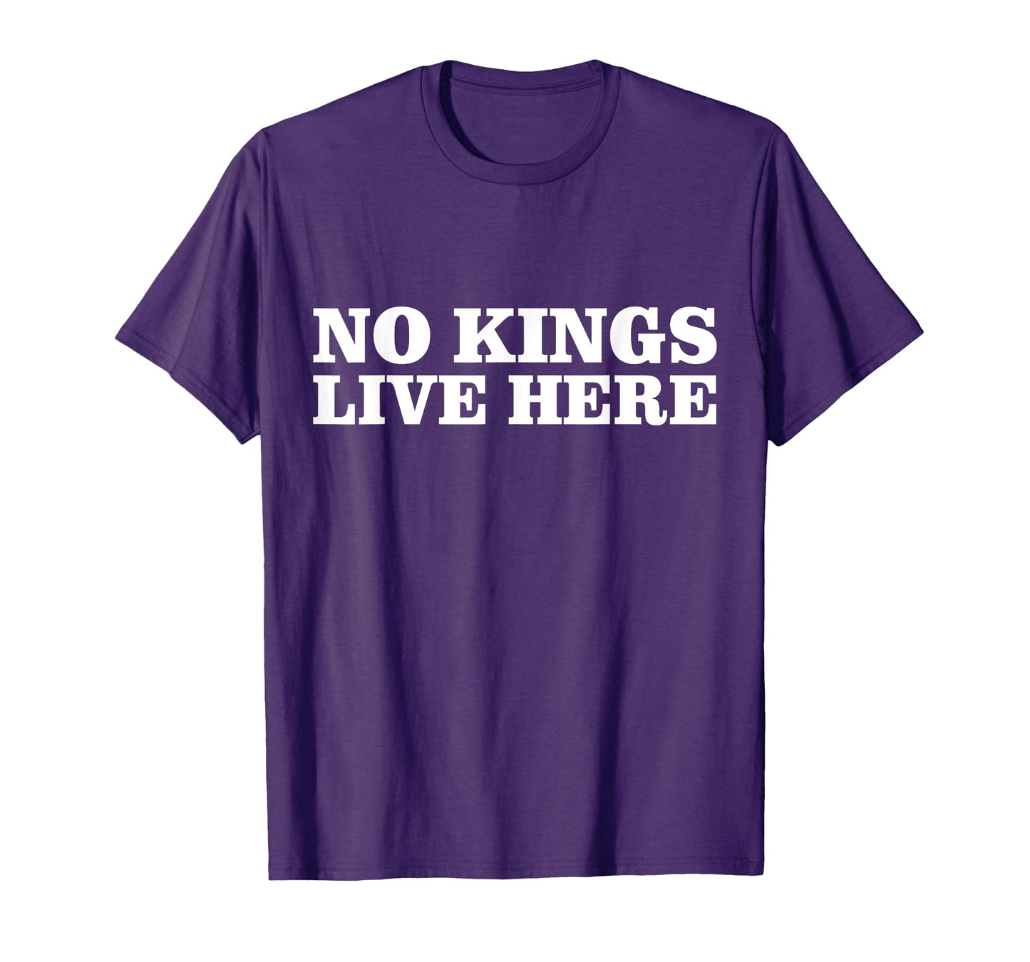 No kings live here T-Shirt