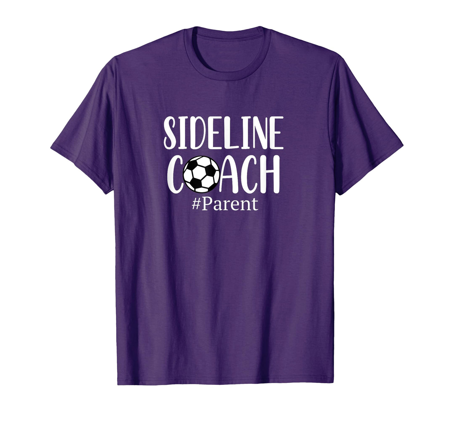 Funny Sideline Coach Parent Shirt For Soccer Mom Dad Gear T-Shirt