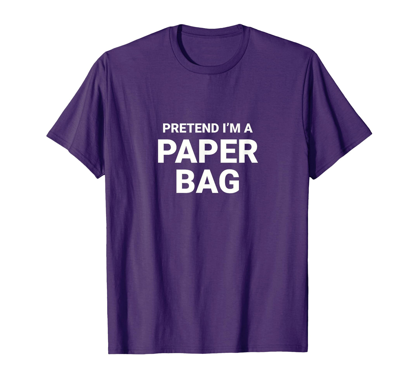 Pretend I’m A Paper Bag, easy funny lazy halloween costume T-Shirt