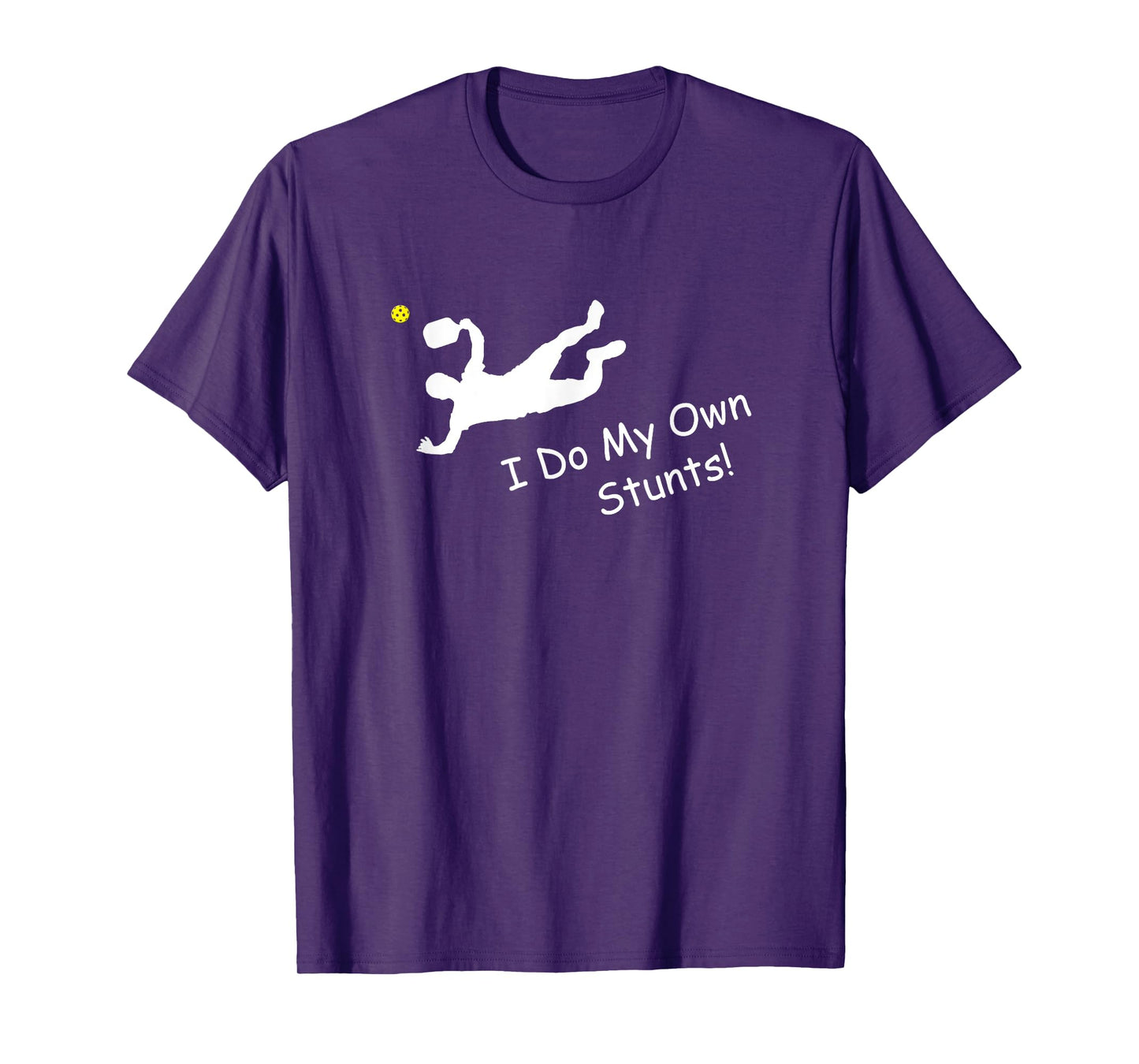 Do My Own Stunts Funny Dink Pickleball T-Shirt