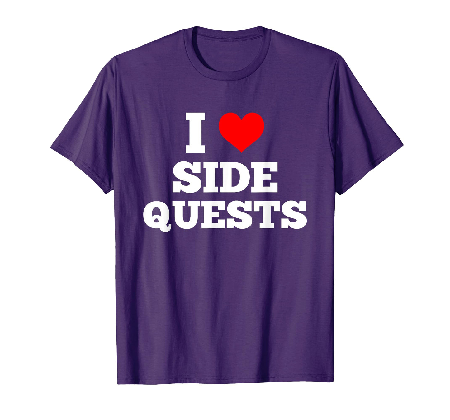 I Love Side Quests - Sidequesting EDM Rave Gamer T-Shirt