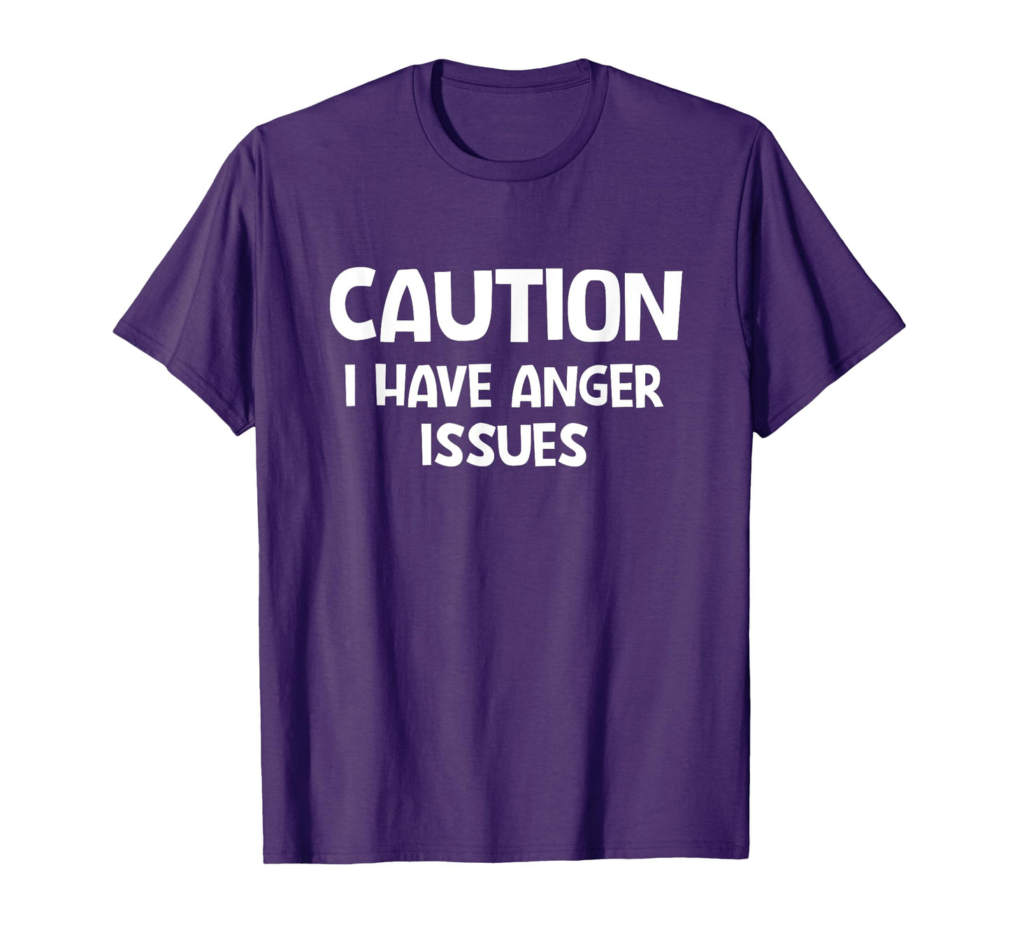 Caution I Have Anger Issues, Funny, Jokes, Sarcastic T-Shirt