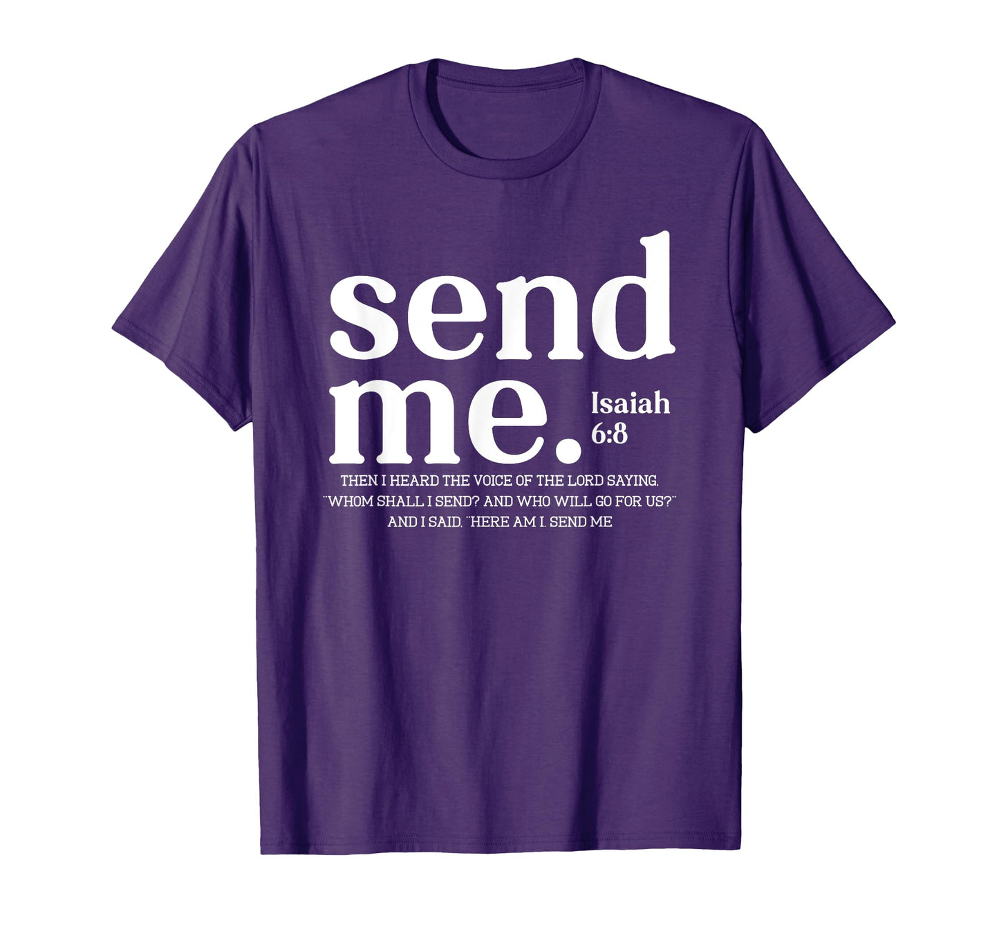 Send Me, Here Am I Send Me, Your 41 is Coming T-Shirt