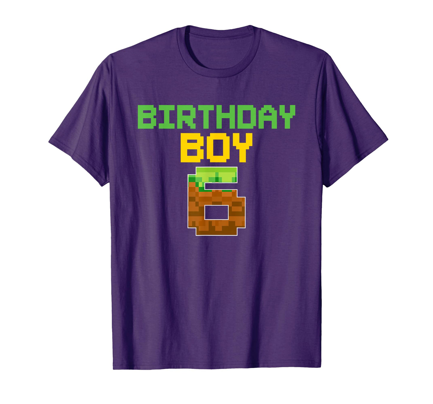 Birthday Boy 6 Year Old Gamer Pixel Number 6th Bday Party T-Shirt