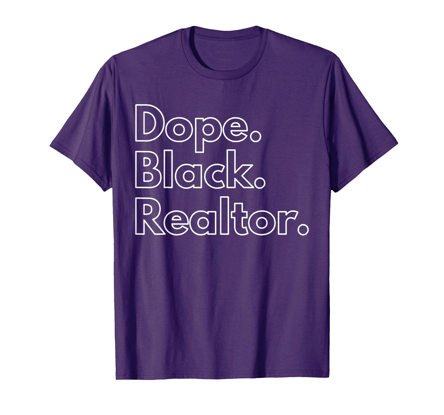 Dope Black Realtor T-Shirt