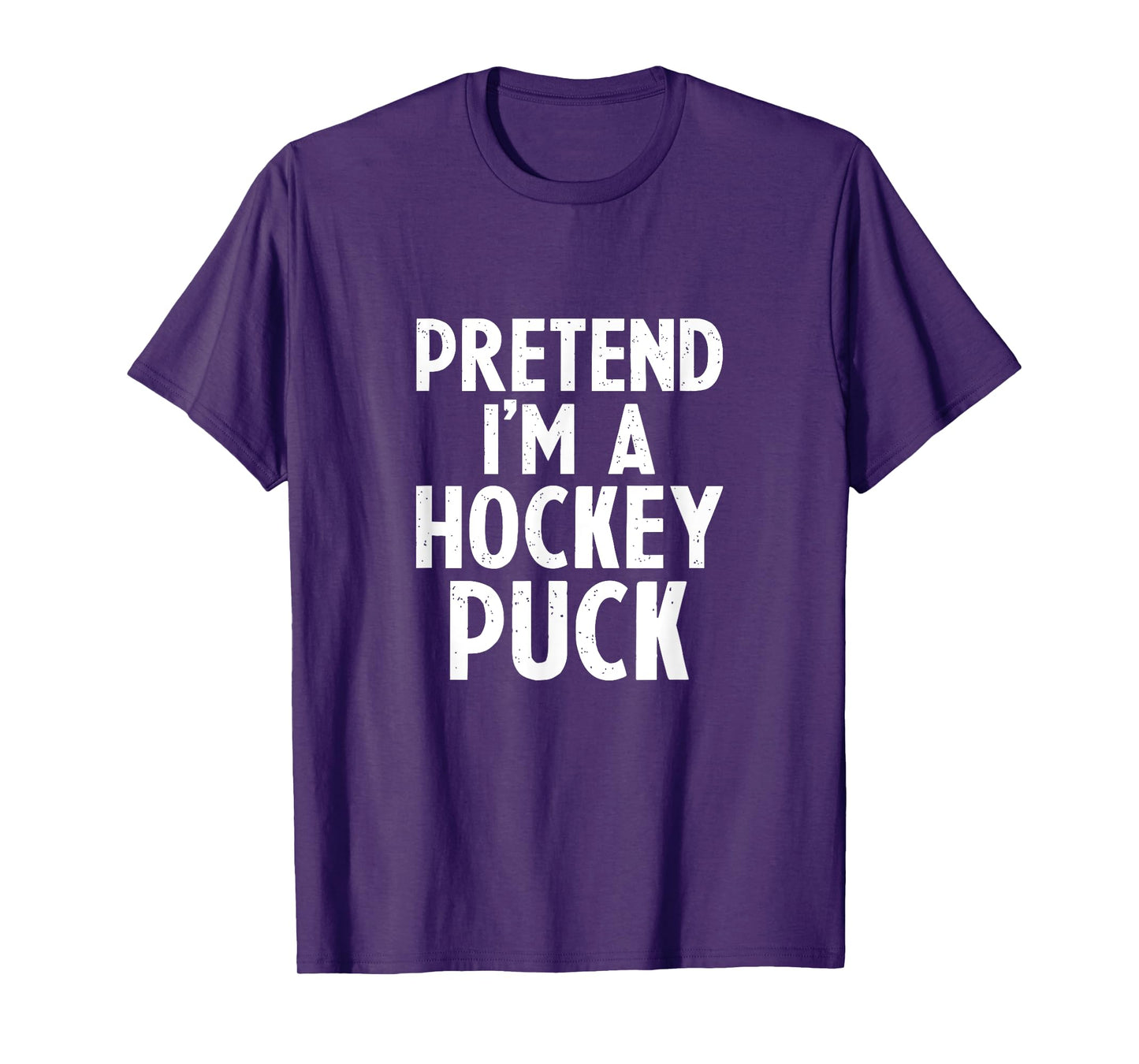 Pretend I'm A Hockey Puck Ice Hockey Easy Halloween Costume T-Shirt