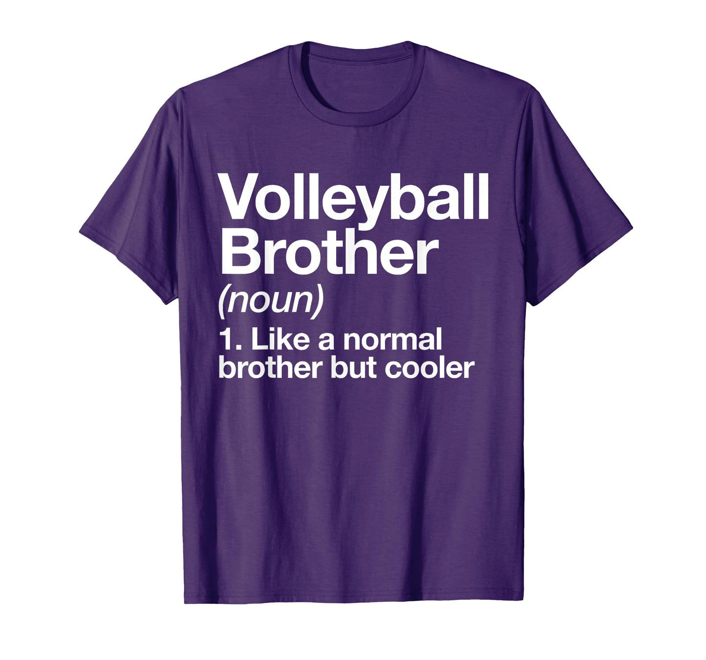 Volleyball Brother Definition Funny Sports T-Shirt