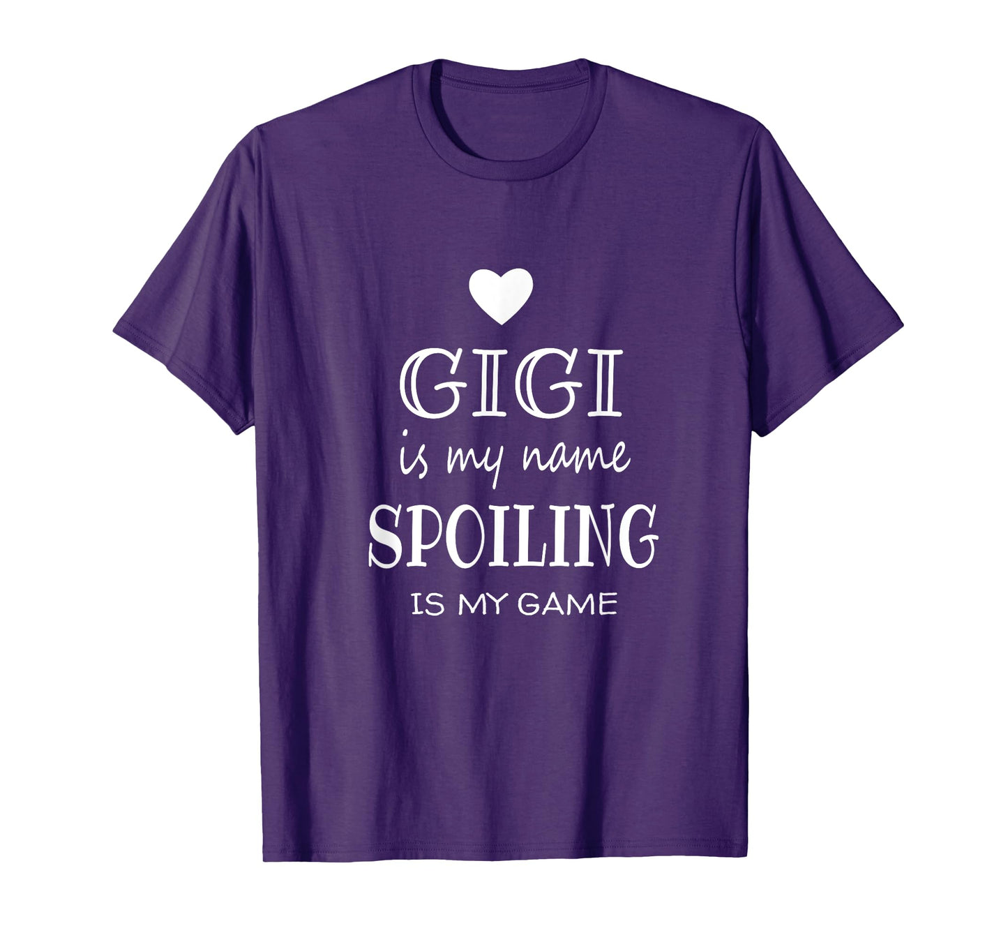 Gigi Is My Name Funny Gigi Shirt Gifts for Gigi Grandma T-Shirt