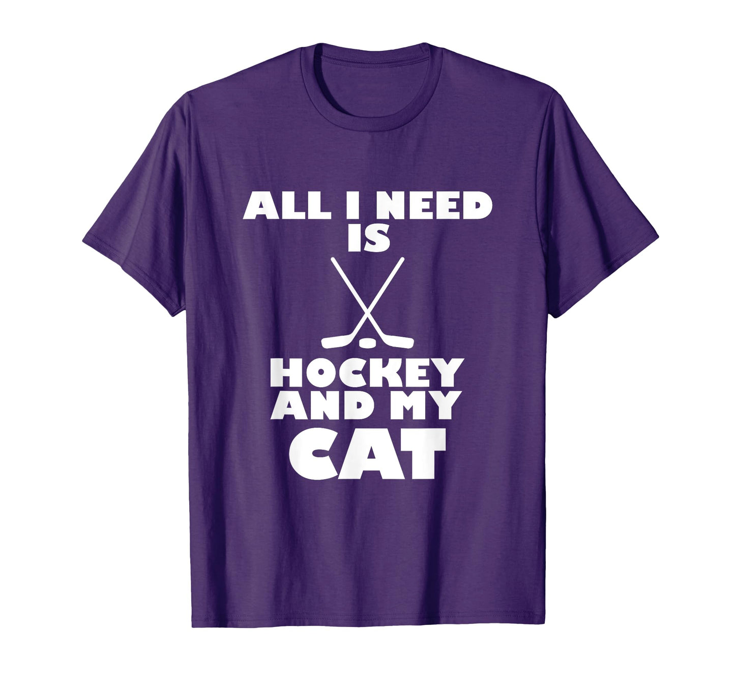 Funny All I Need Is Hockey And My Cat T-Shirt T-Shirt