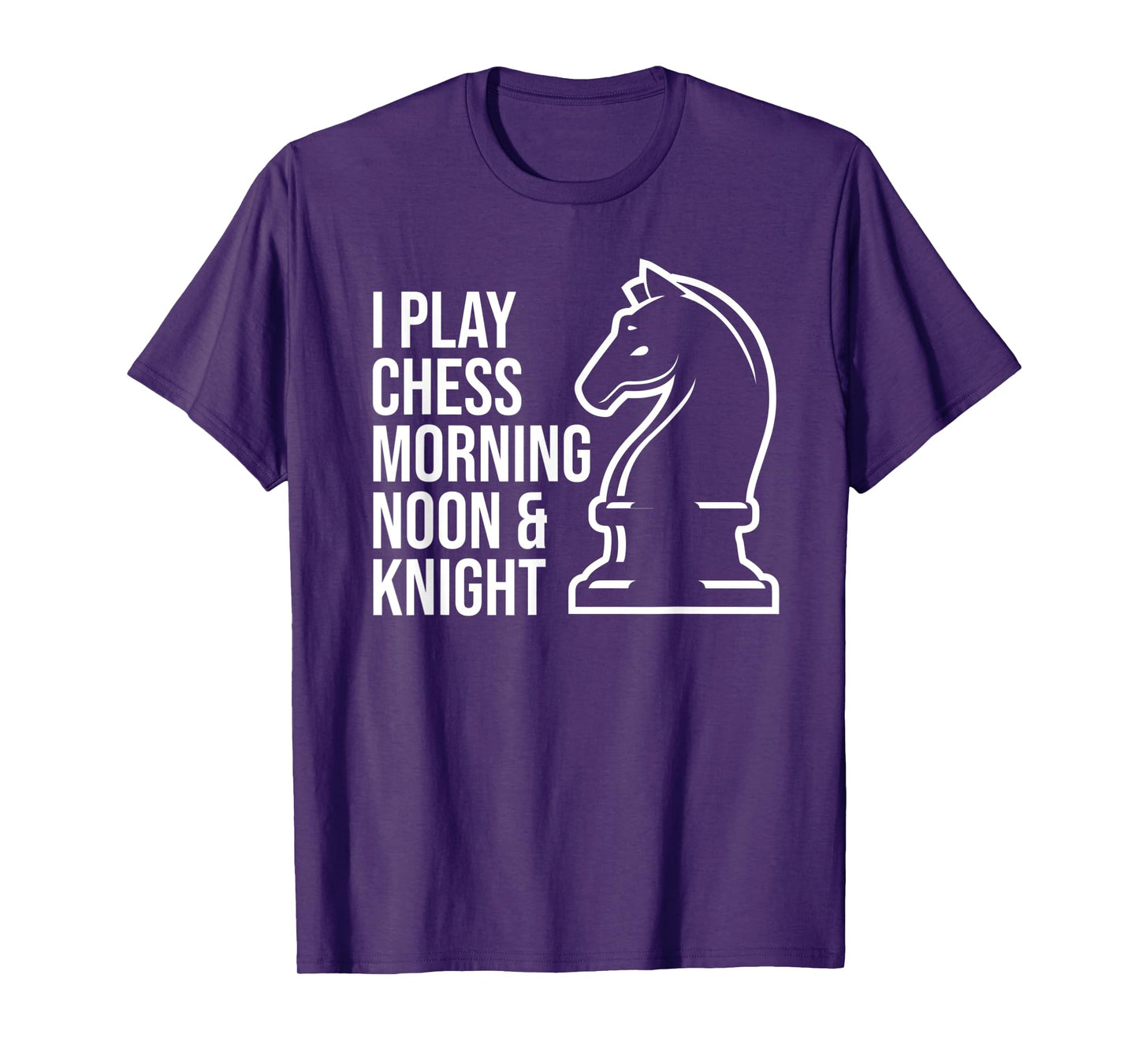 Funny I Play Chess Morning Noon and Knight Boys Girls Mens T-Shirt