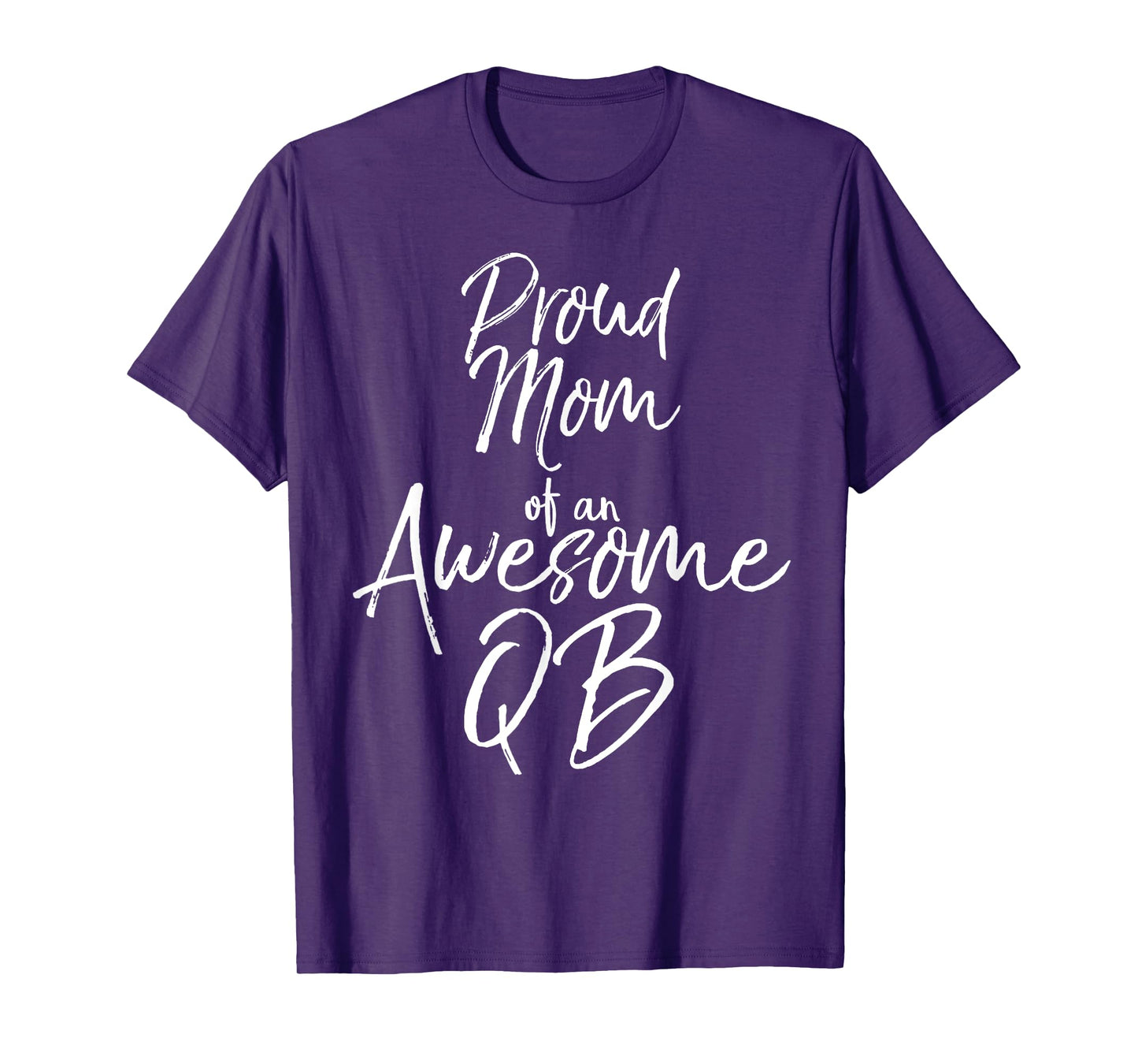 Cute Football Quarterback Mother Proud Mom of an Awesome QB T-Shirt