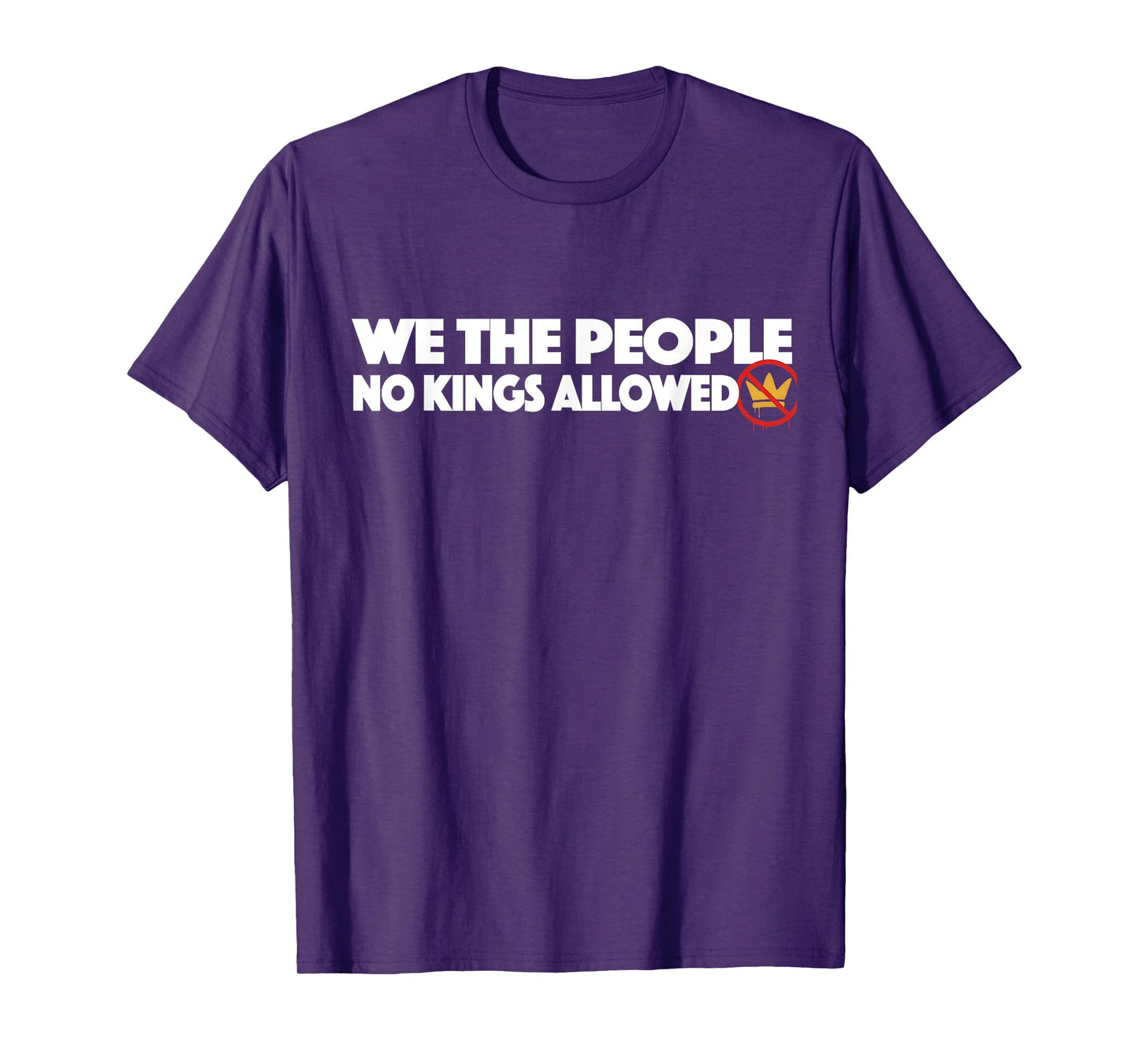 We The People No Kings Allowed Protest Graphic Democracy T-Shirt